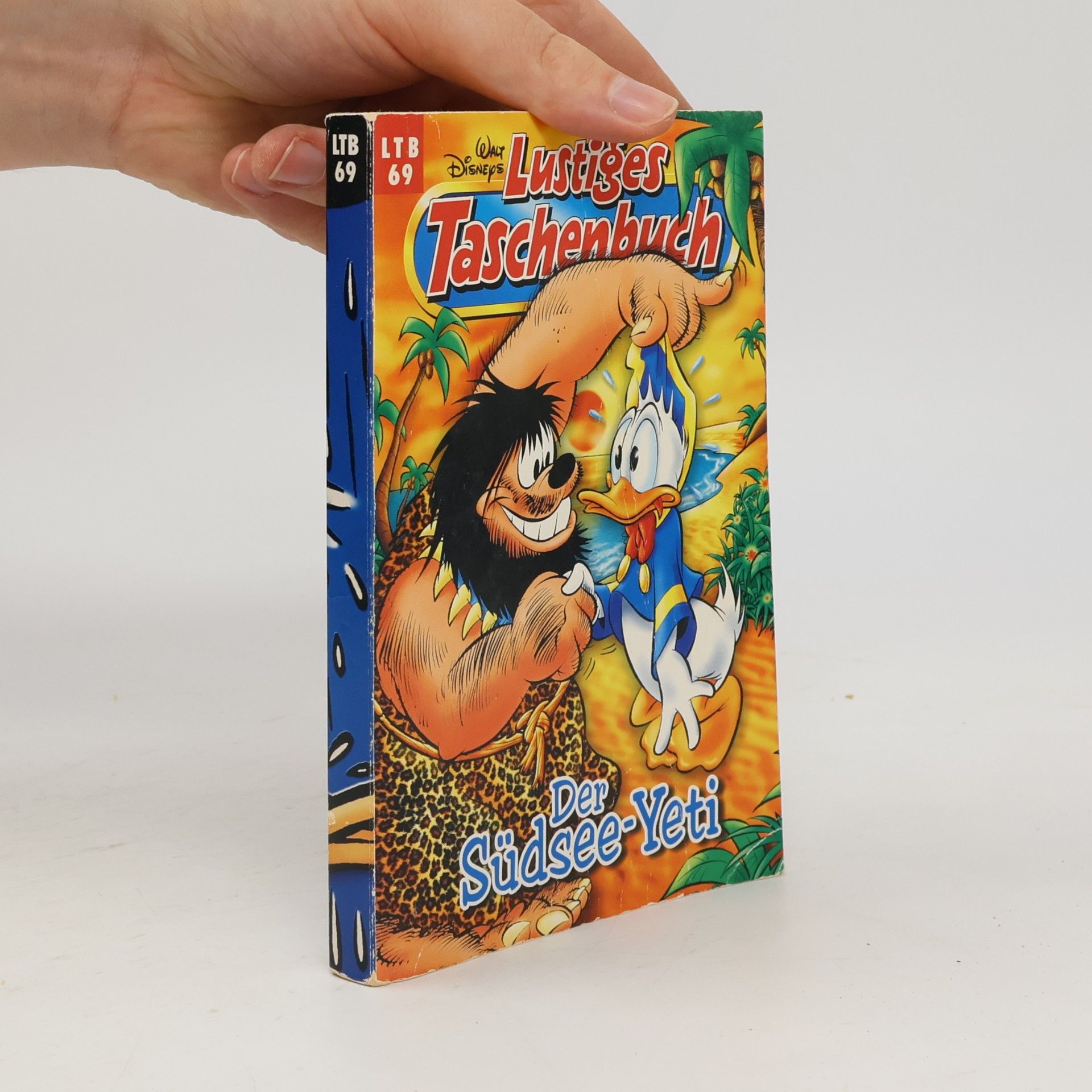 Autorenkollektiv Lustiges Taschenbuch 69. Der Südsee-Yeti