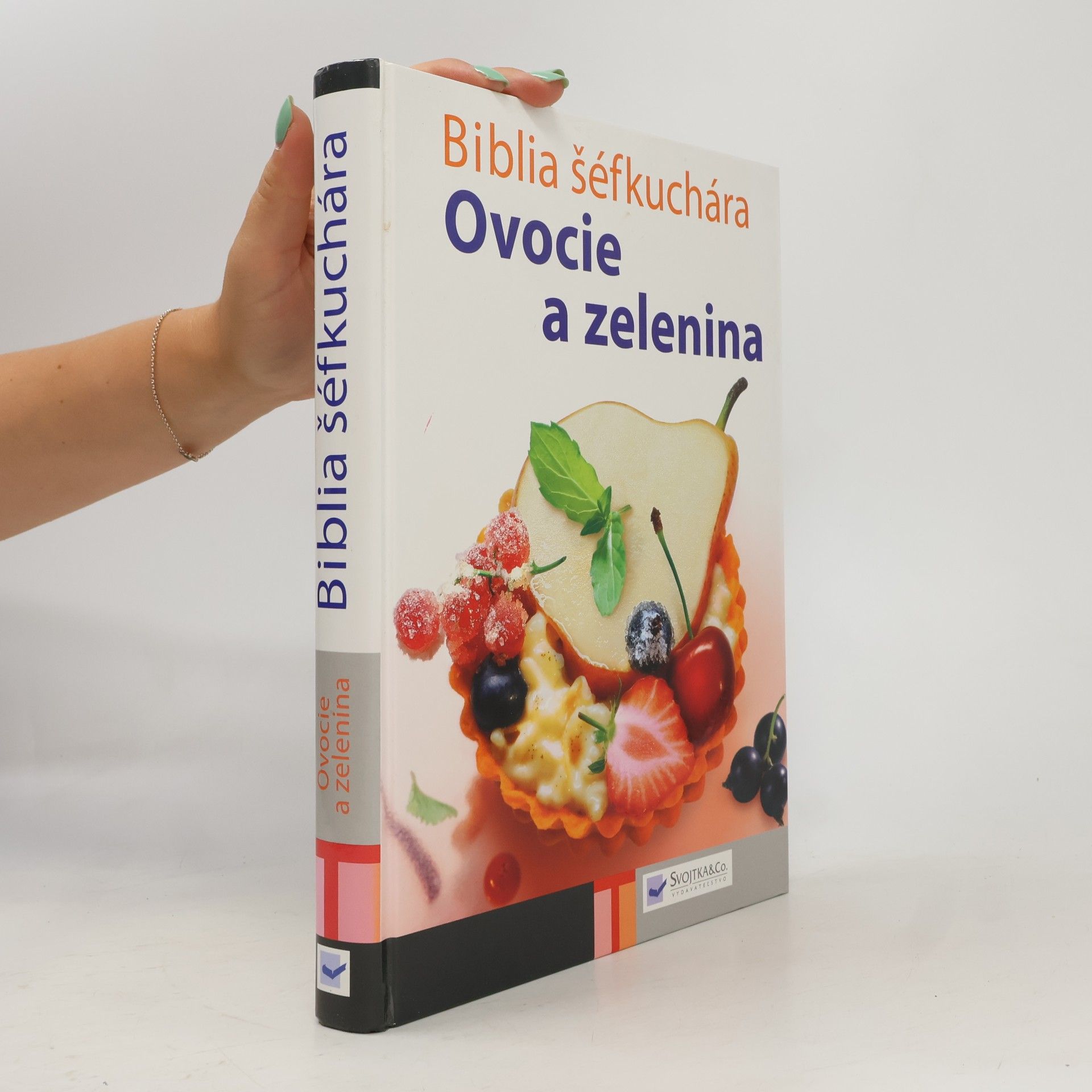 Collectif d'auteurs Biblia šéfkuchára - Ovocie a zelenina