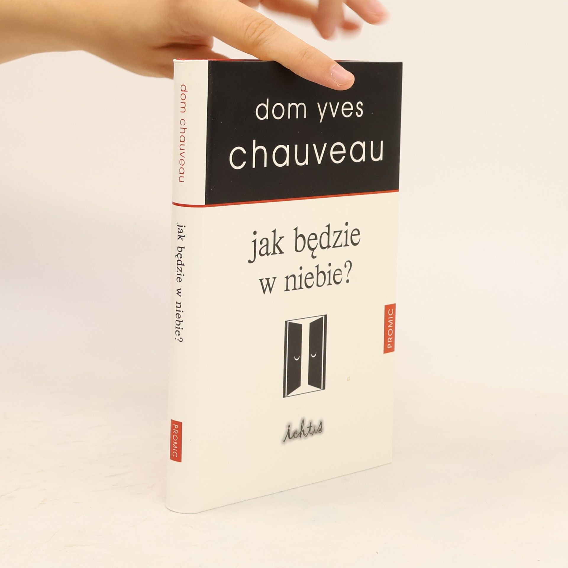 Dom Yves Chauveau Jak bedzie w niebie