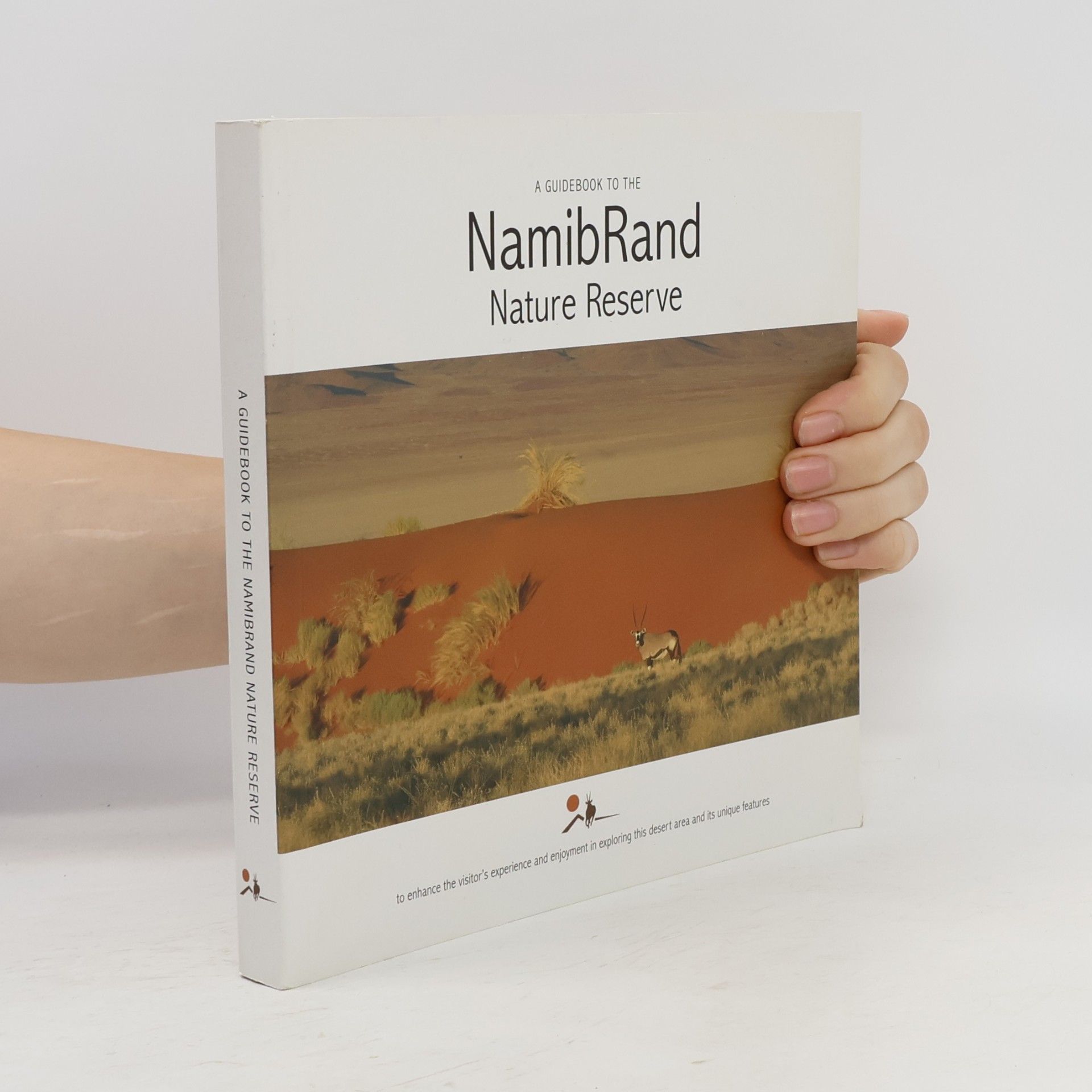 Various authors A Guidebook to the NamibRand Nature Reserve