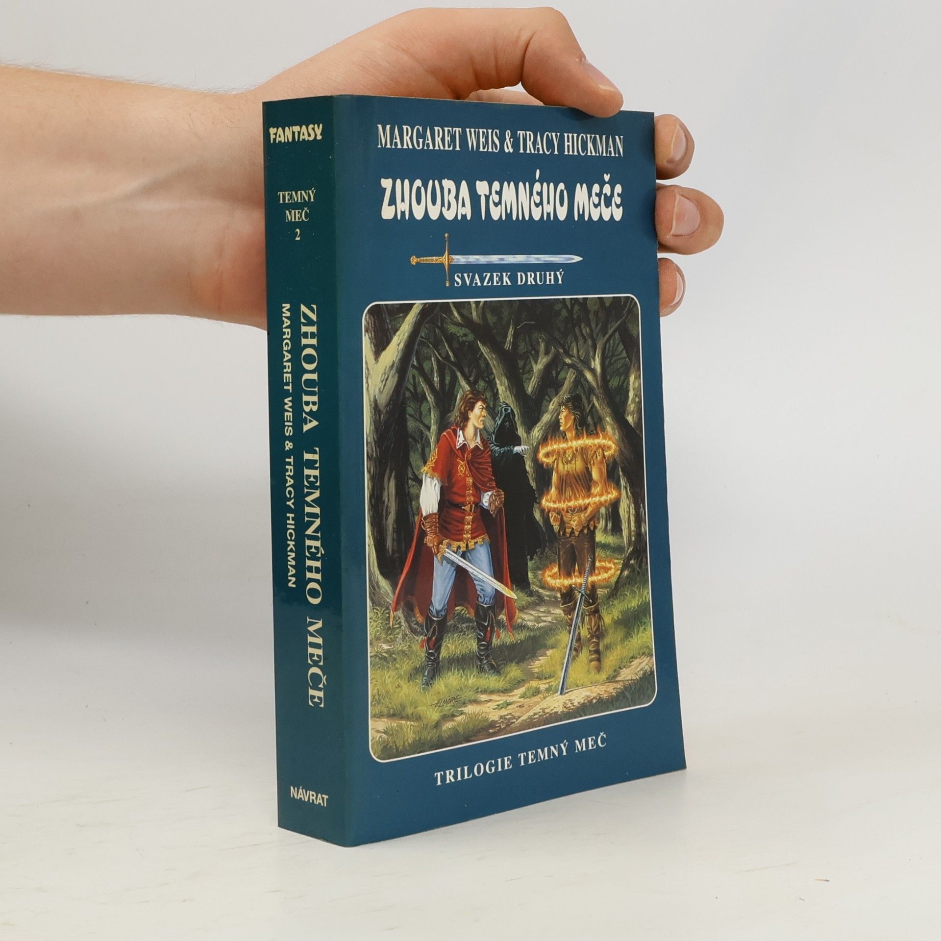 Margaret Weis Zhouba Temného meče. Temný meč. 2. díl