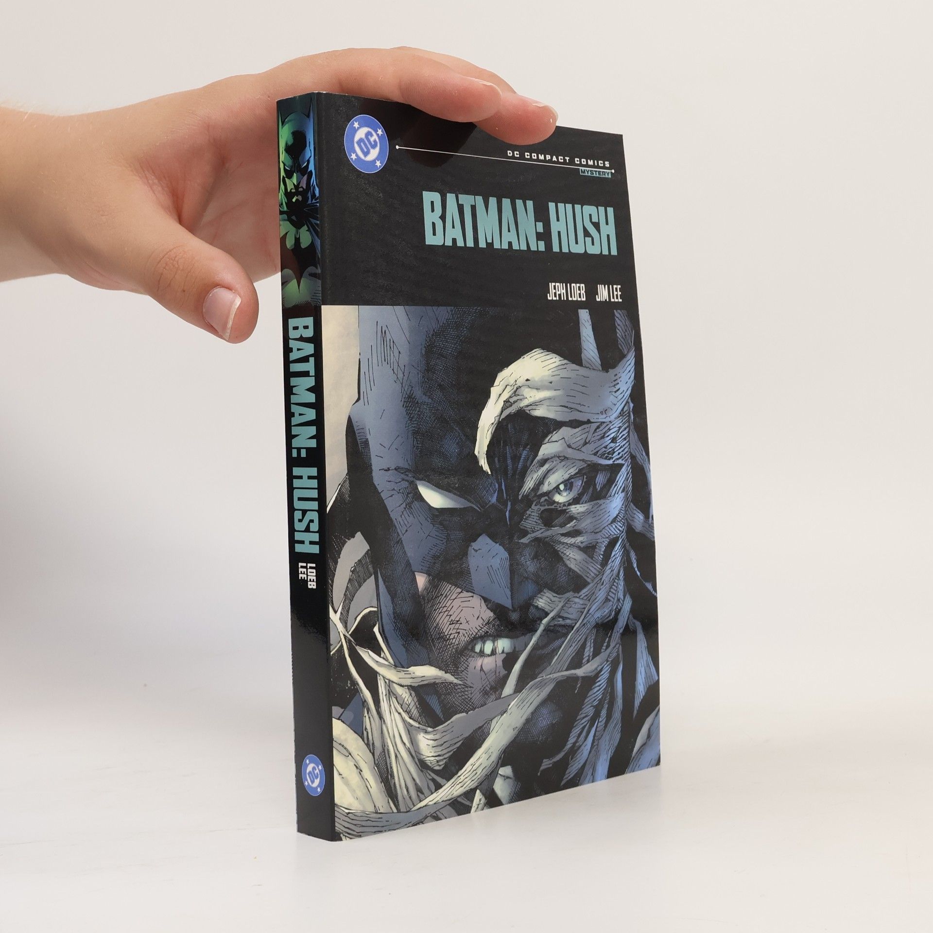 Jeph Loeb Batman: Hush: DC Compact Comics Edition