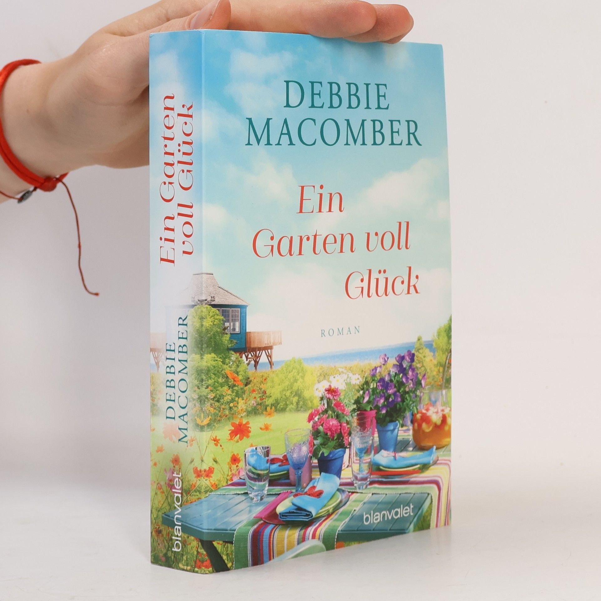 Debbie MacComber Ein Garten voll Glück