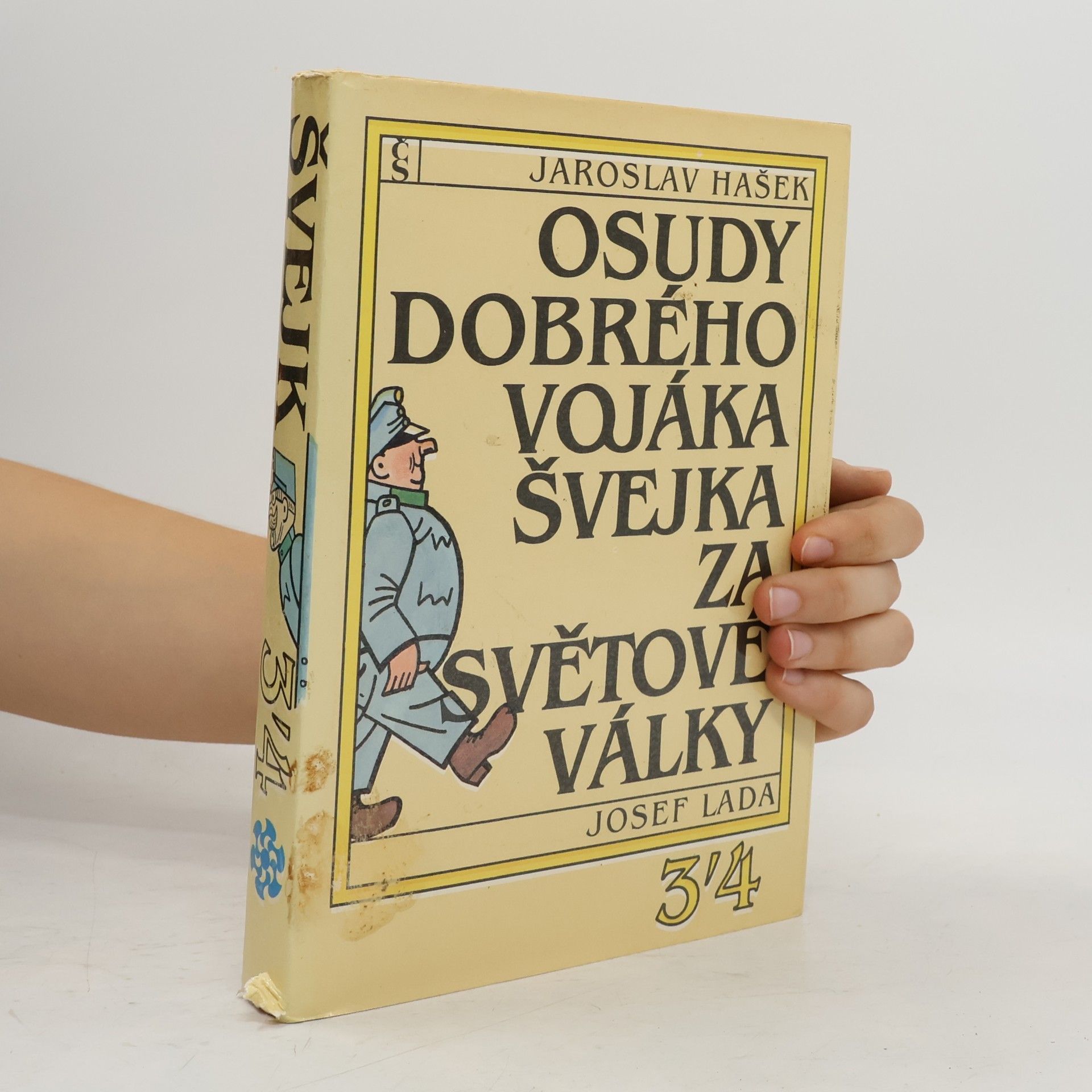 Jaroslav Hašek Osudy dobrého vojáka Švejka za světové války 3-4