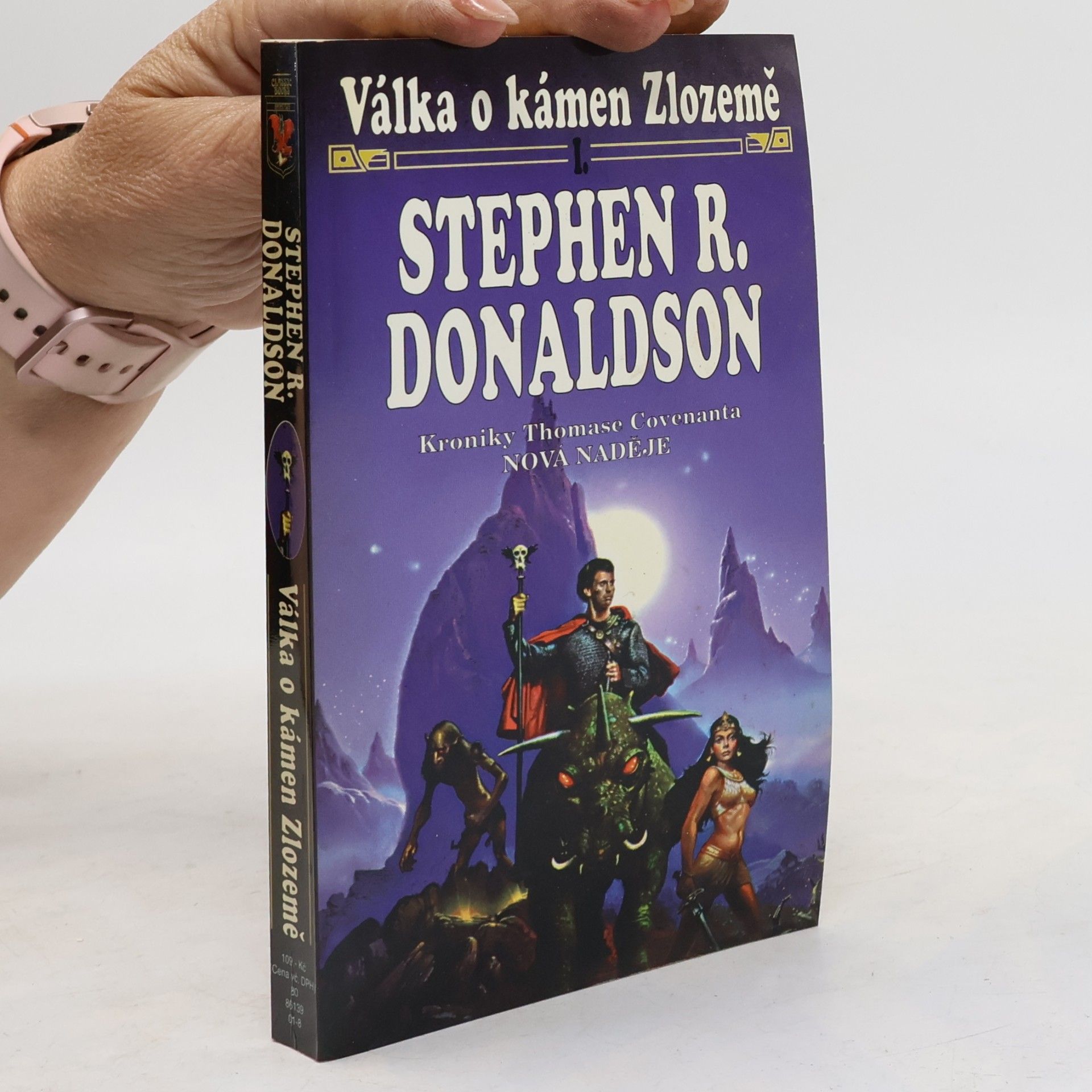 Stephen R. Donaldson Válka o kámen Zlozemě. Nová naděje