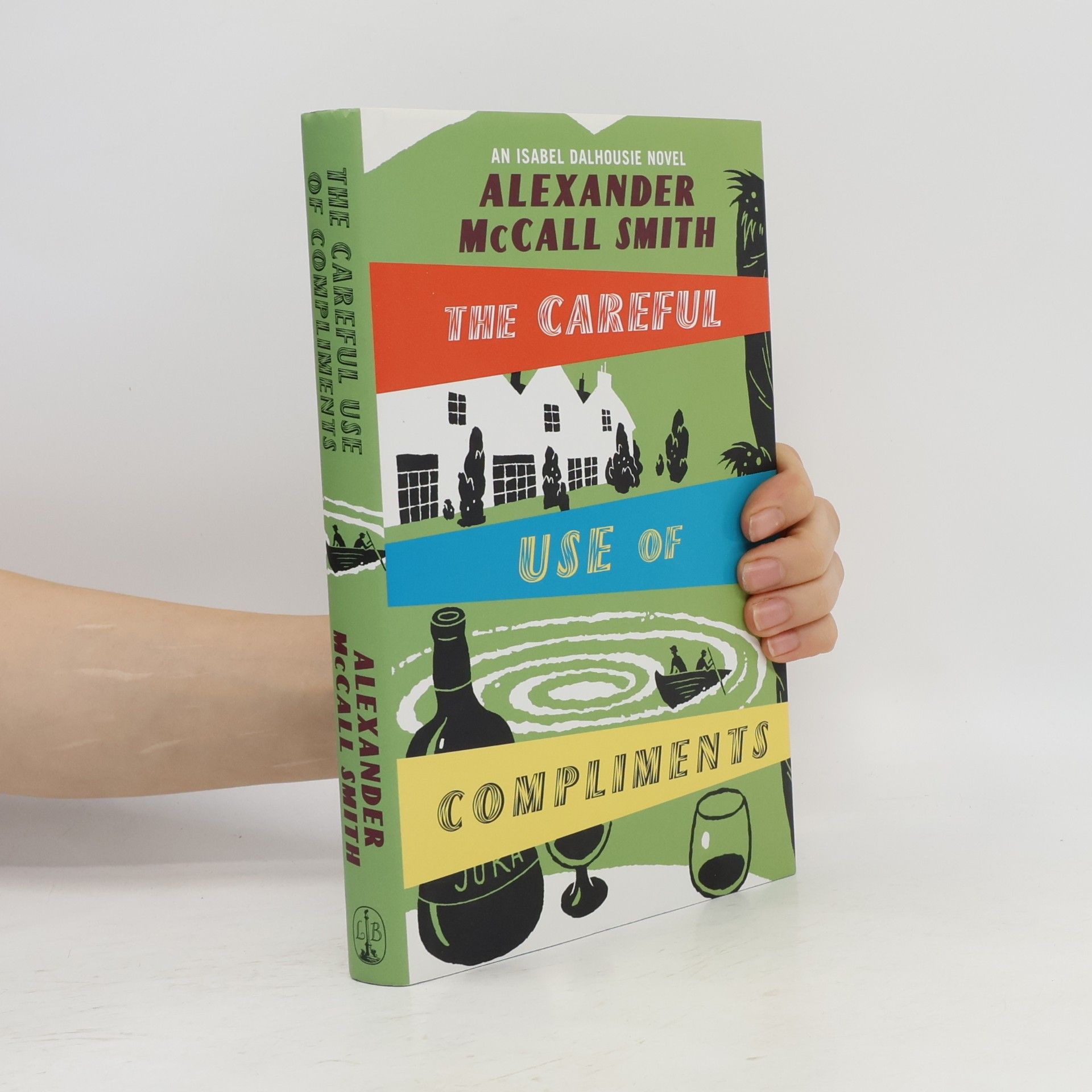 Alexander McCall Smith The Careful Use Of Compliments