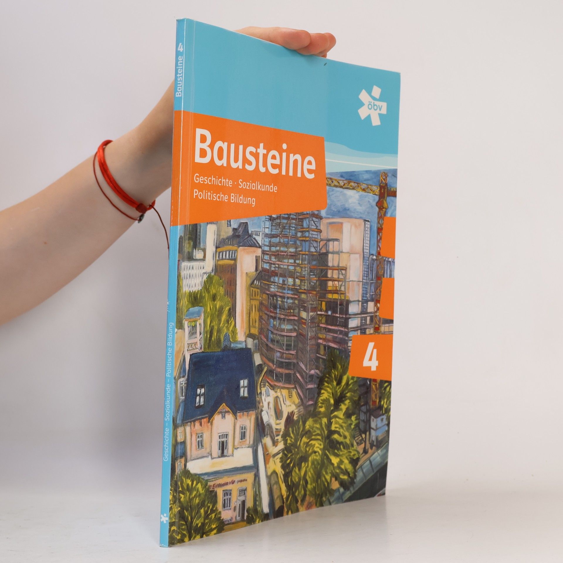 Michael Bachlechner Bausteine Geschichte 4, Schülerbuch