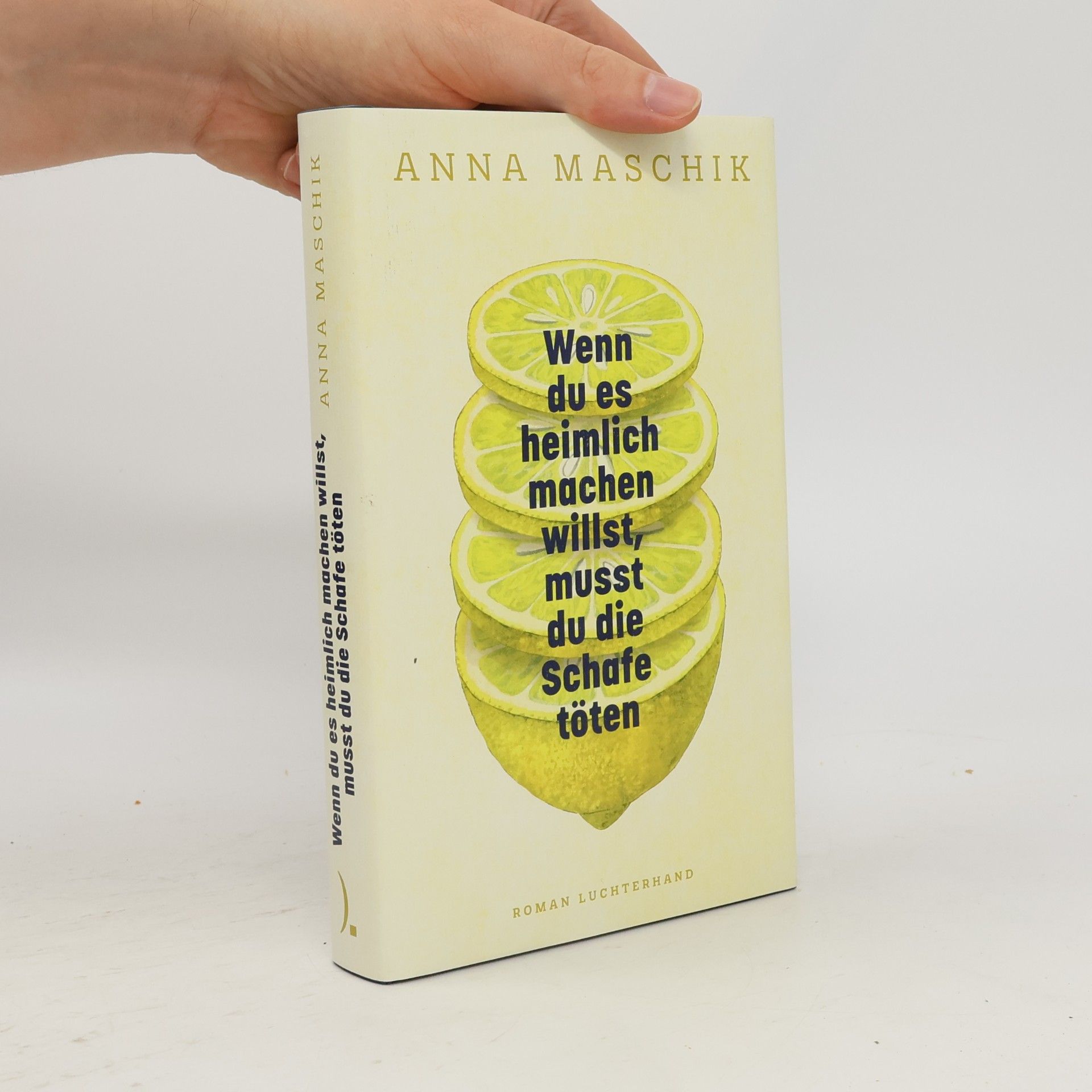 Anna Maschik Wenn du es heimlich machen willst, musst du die Schafe töten