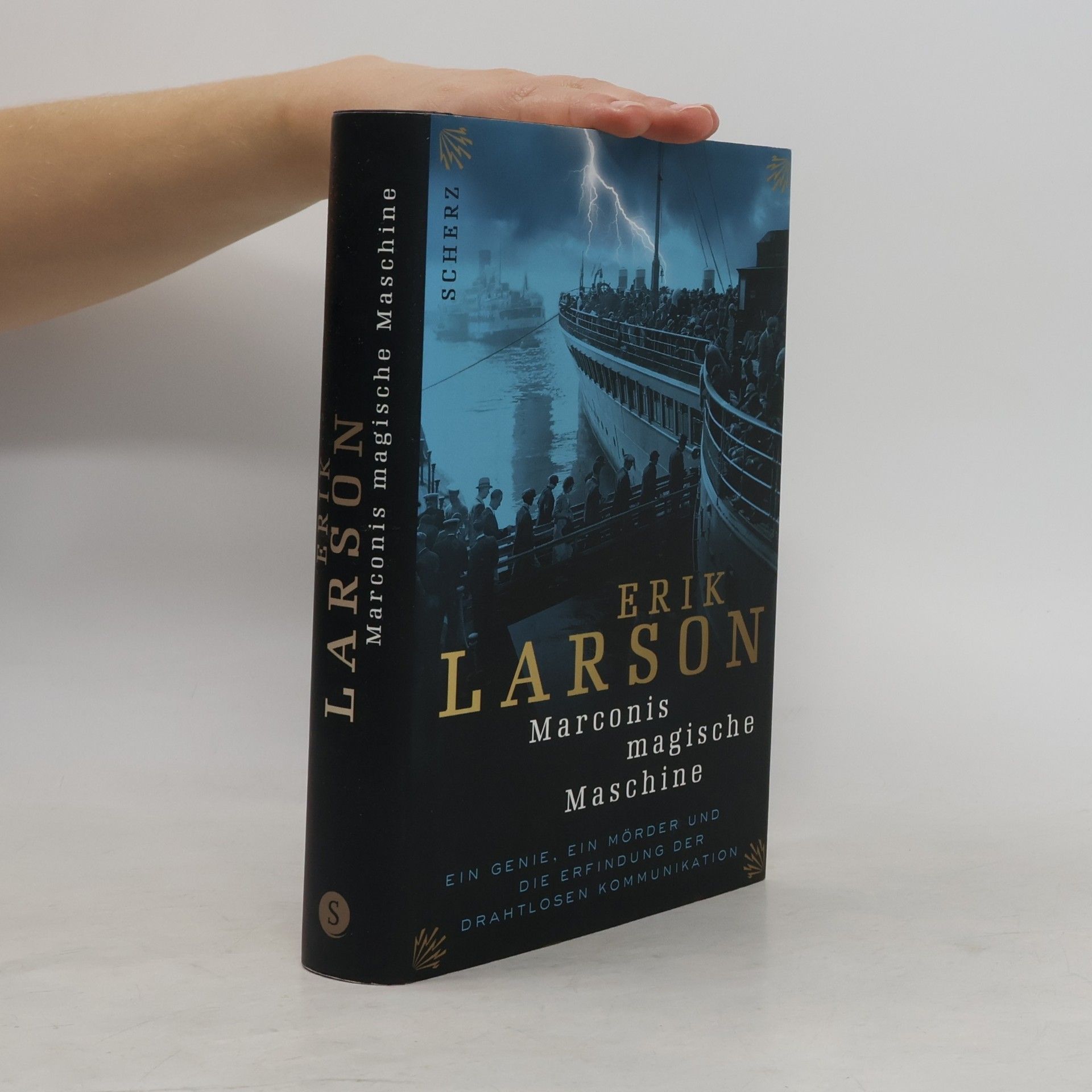 Erik Larson Marconis magische Maschine
