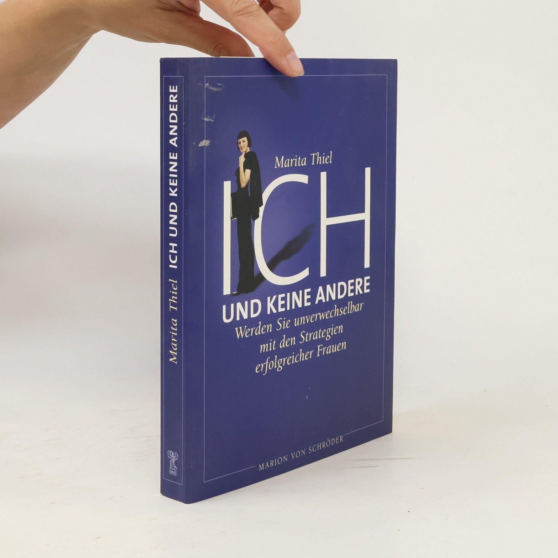 Marita Thiel Ich und keine andere