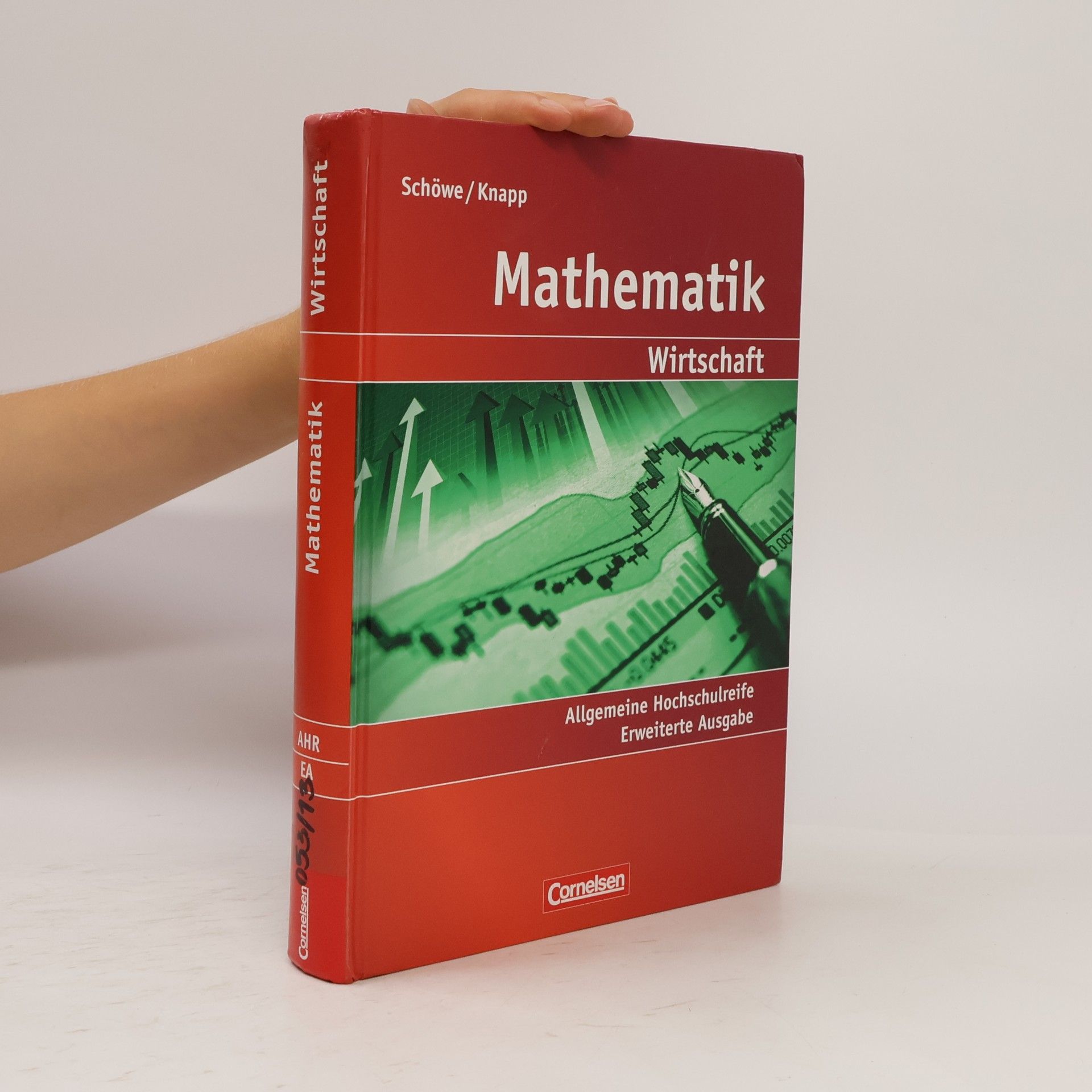 Rolf Schöwe Mathematik allgemeine Hochschulreife kaufmännisch-wirtschaftliche Richtung erweiterte Ausgabe Schülerbuch
