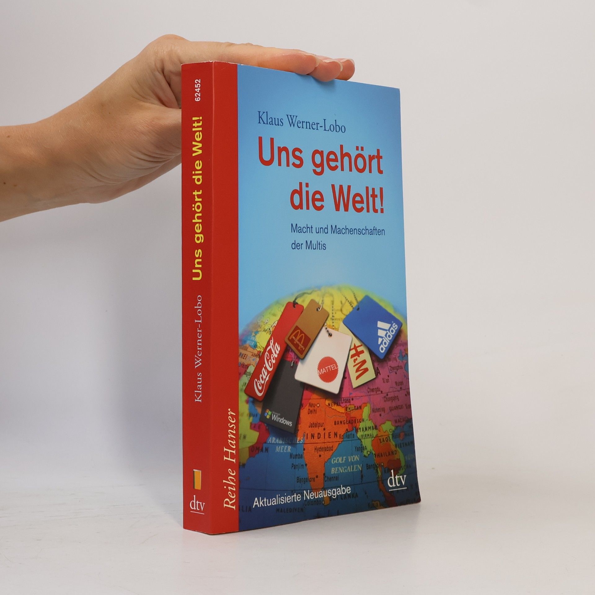 Klaus Werner-Lobo Uns gehört die Welt!