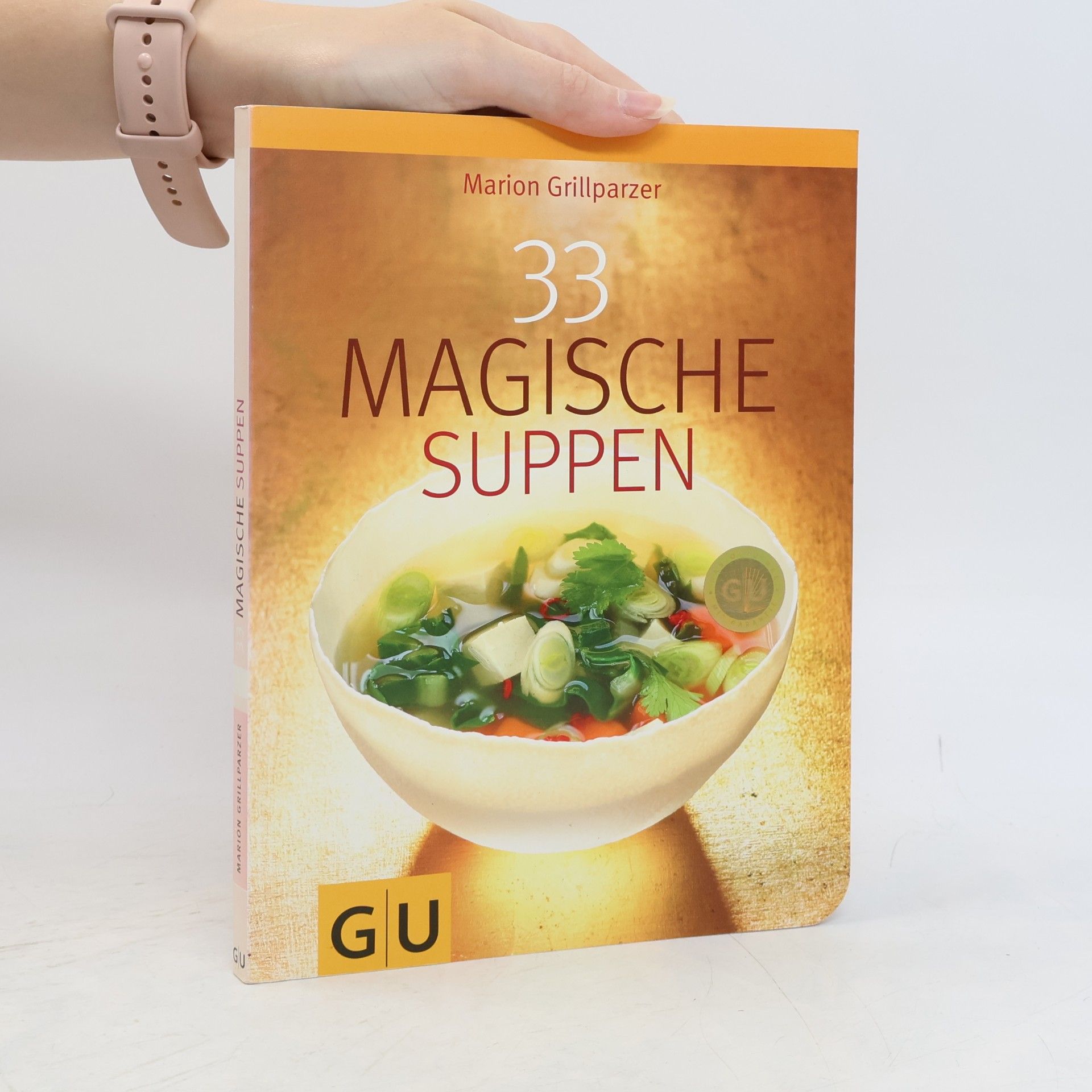 Marion Grillparzer 33 Magische Suppen