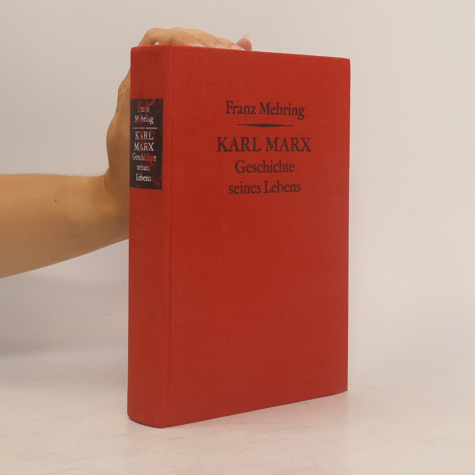 Franz Mehring Karl Marx. Geschichte seines Lebens