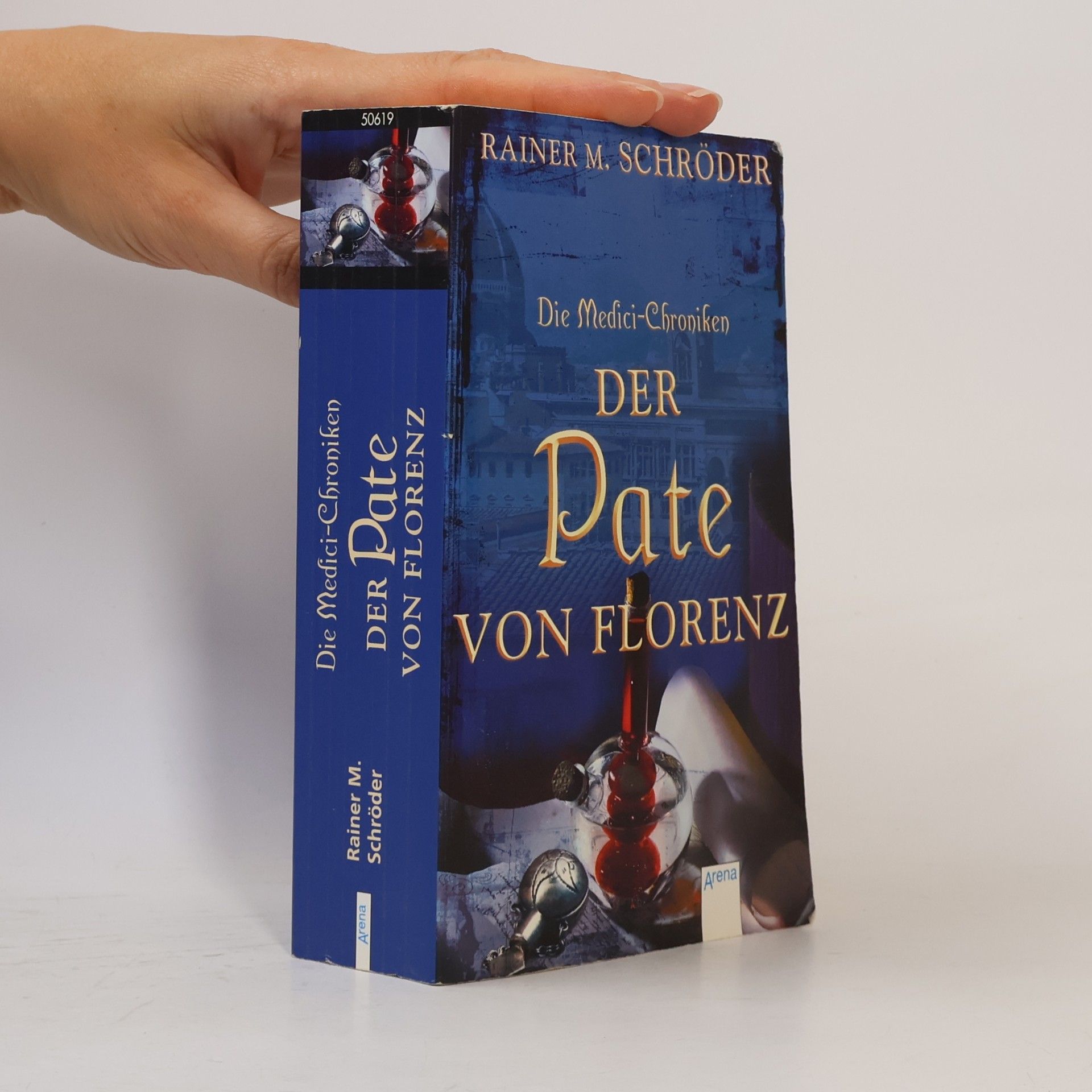 Rainer M. Schröder Die Medici-Chroniken - 2: Der Pate von Florenz