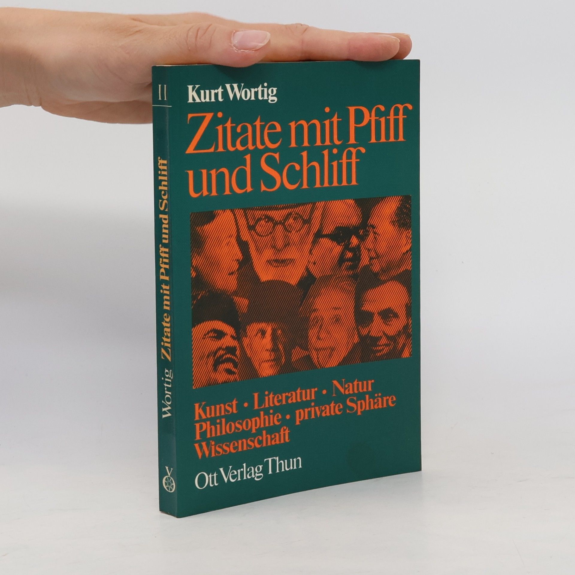 Kurt Wortig Wortschatz - 2: Zitate mit Pfiff und Schliff