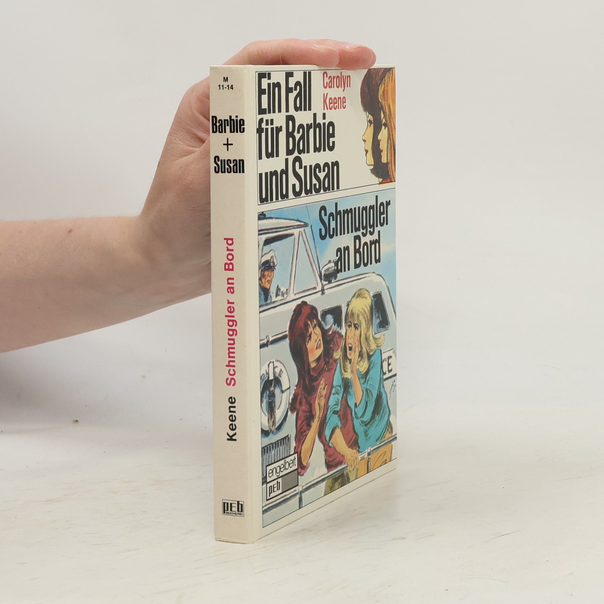 Carolyn Keene Ein Fall für Barbie und Susan. Schmuggler an Bord.
