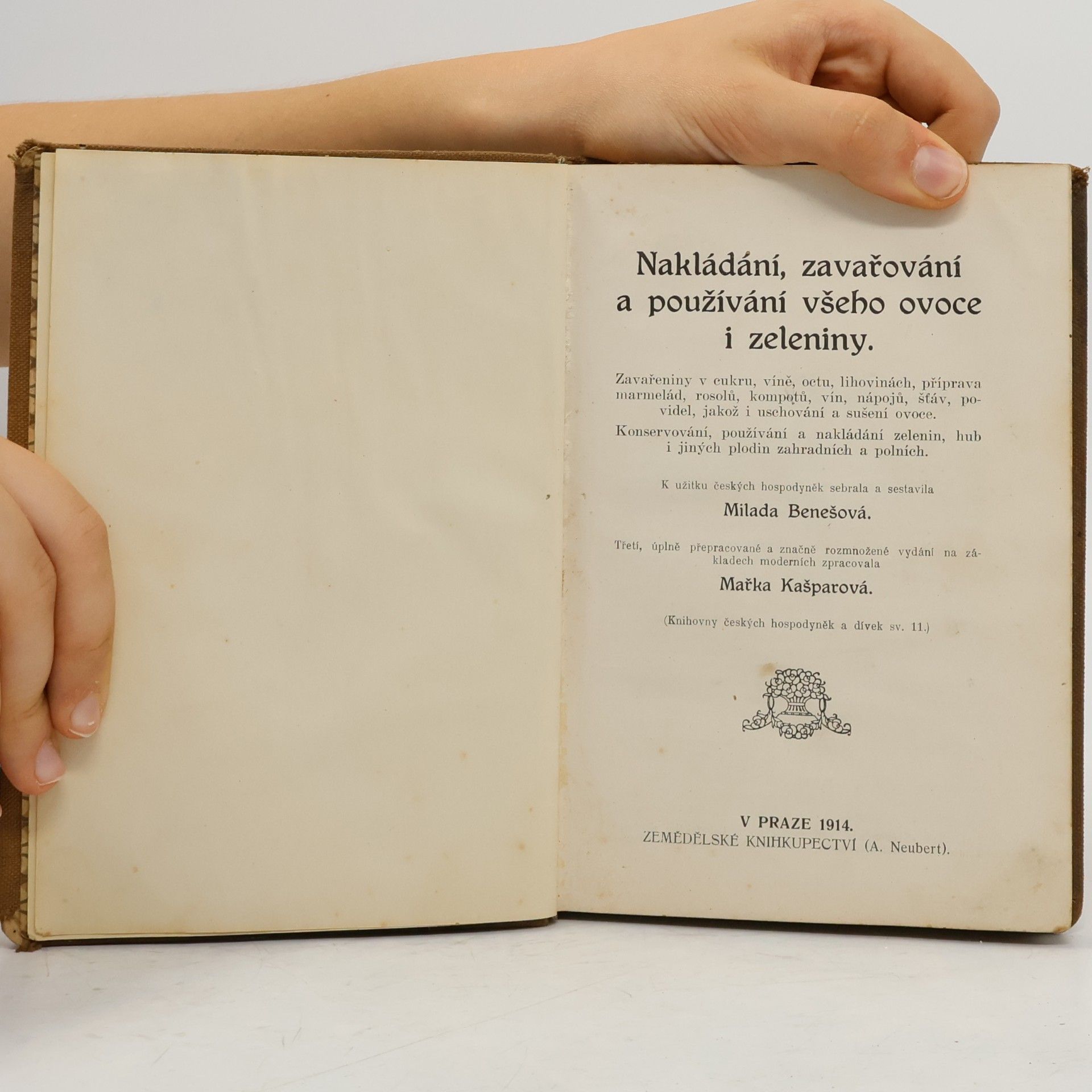 Milada Benešová Nakládání, zavařování a používání všeho ovoce a zeleniny