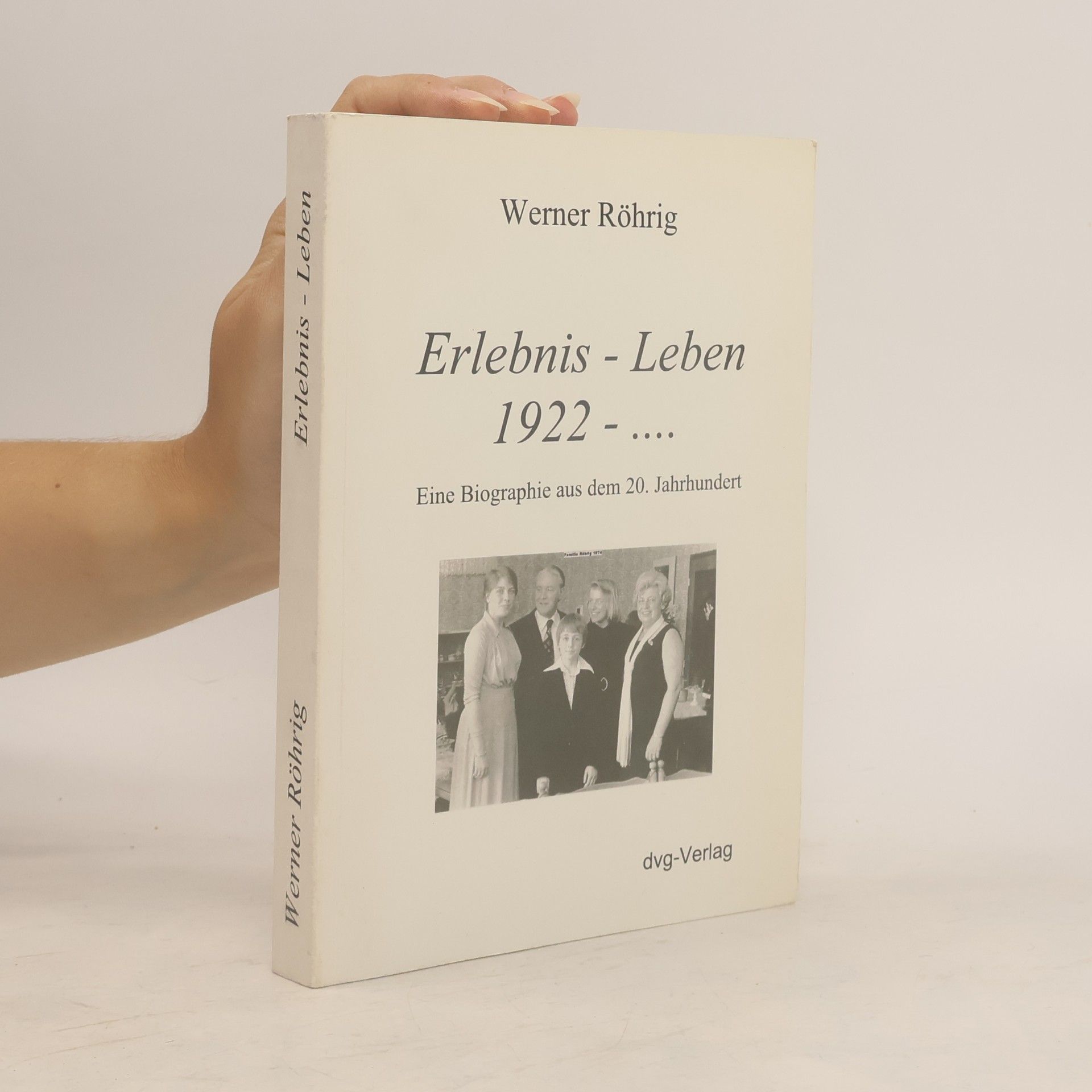 Werner Röhrig Erlebnis Leben
