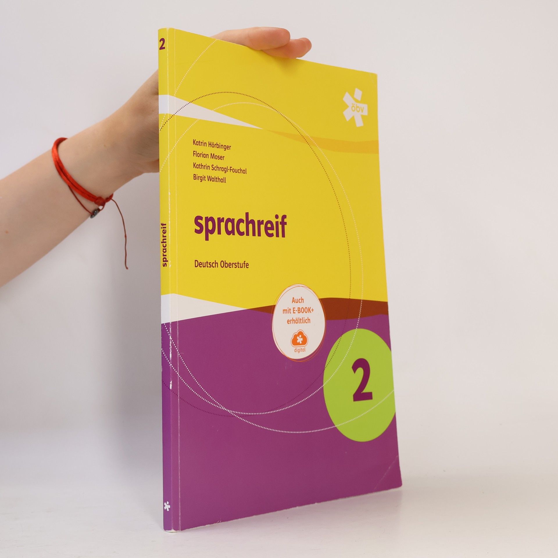 Kathrin Schragl-Fouchal Sprachreif 2, Schülerbuch + E-Book