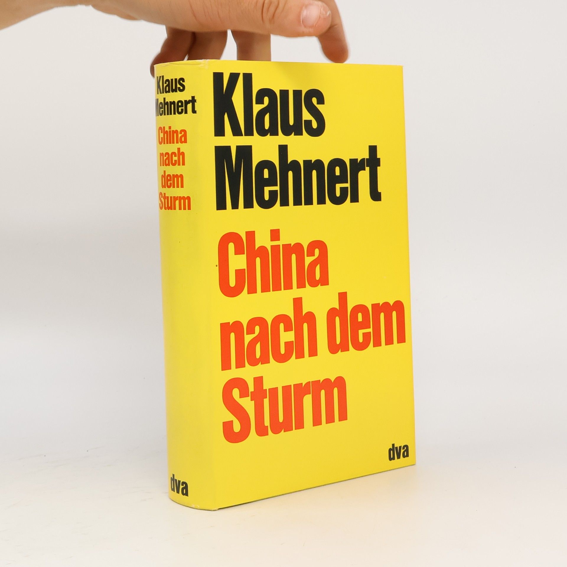 Klaus Mehnert China nach dem Sturm : Bericht und Kommentar