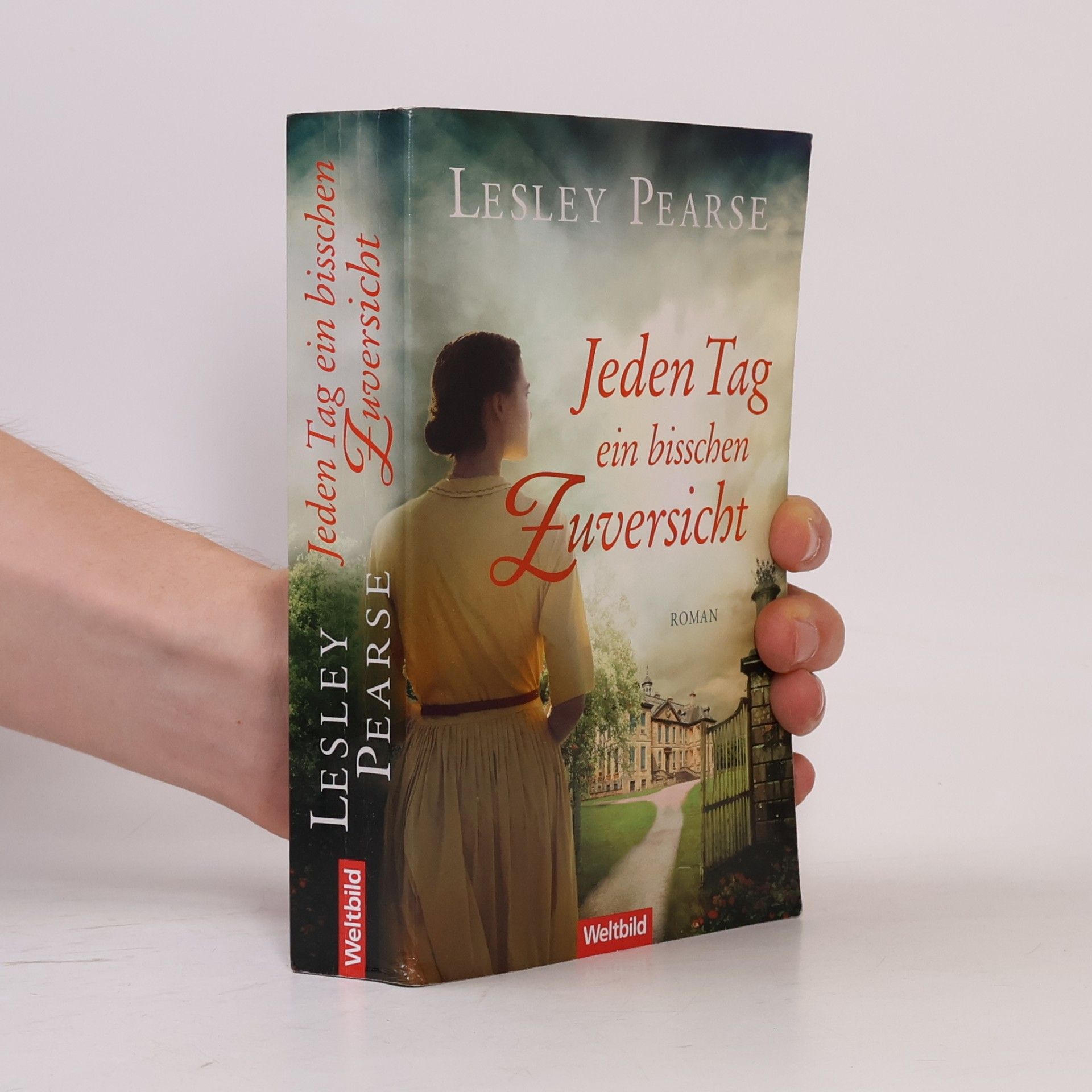 Lesley Pearse Jeden Tag ein bisschen Zuversicht