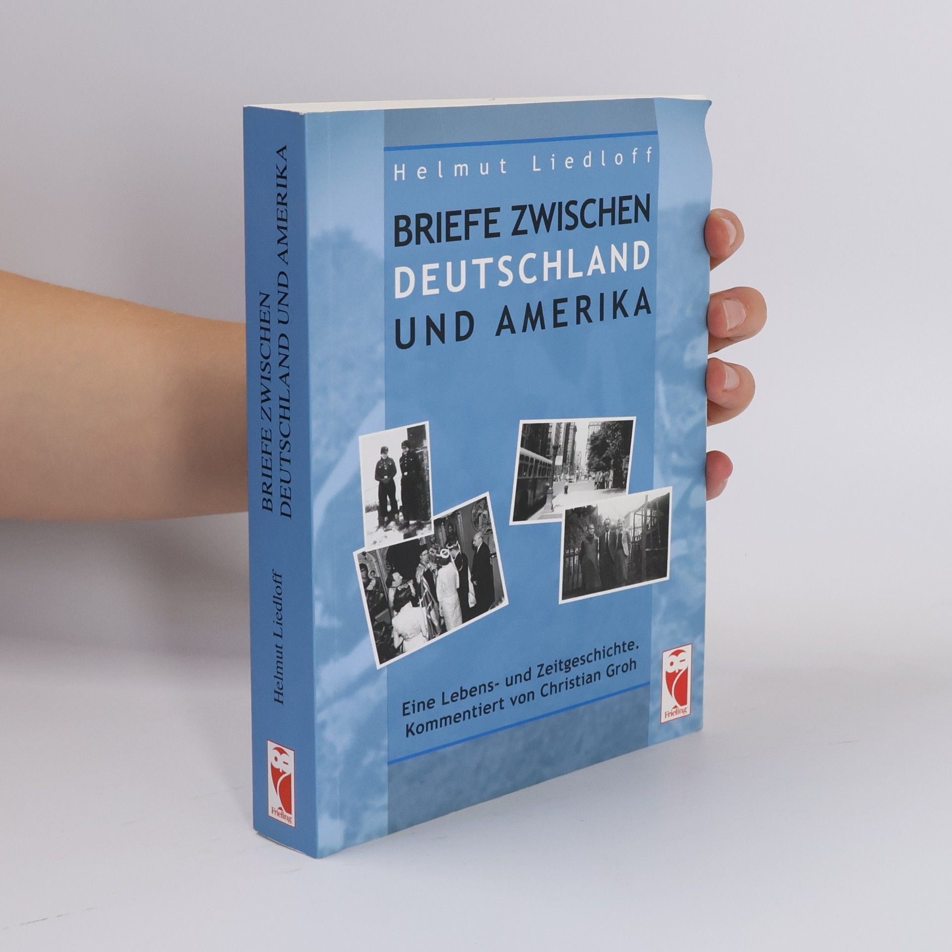 Helmut Liedloff Briefe zwischen Deutschland und Amerika