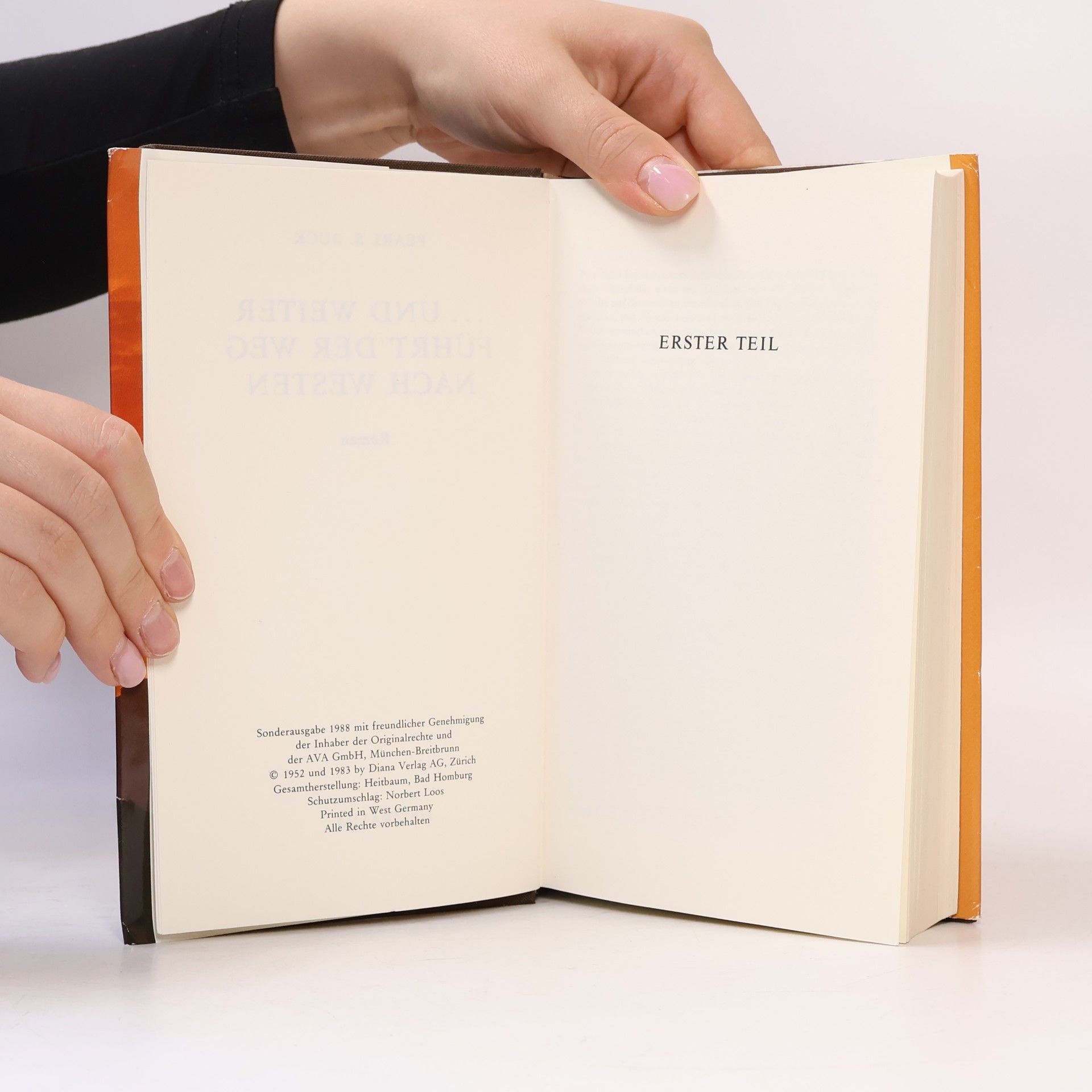 Pearl S. Buck Und weiter führt der Weg nach Westen