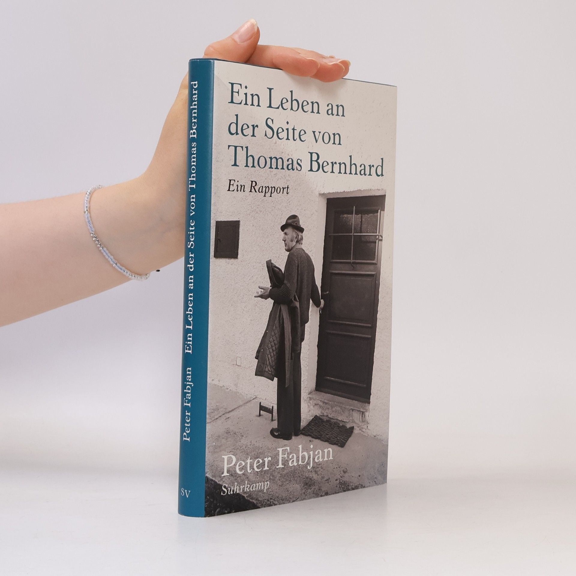 Peter Fabjan Ein Leben an der Seite von Thomas Bernhard : ein Rapport