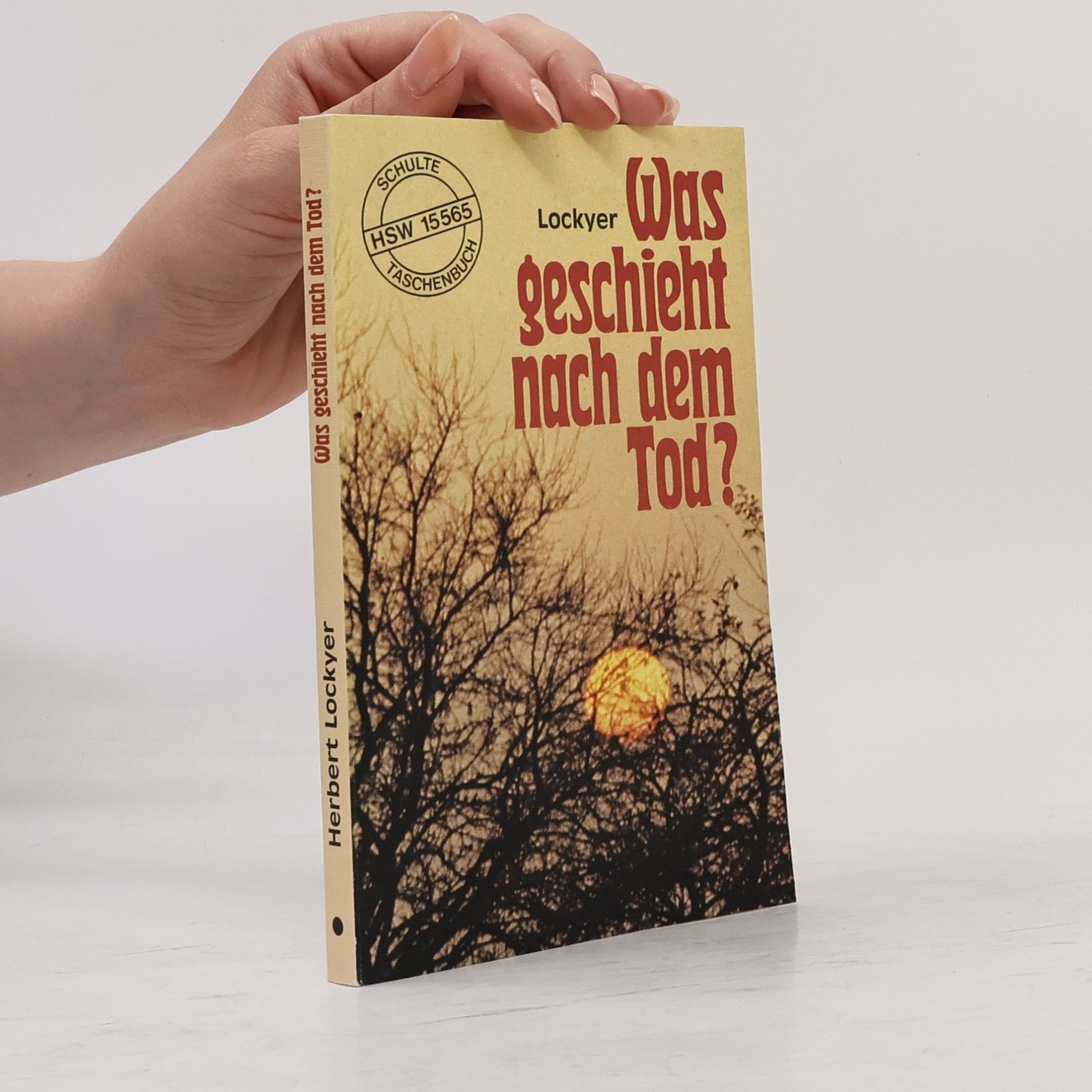 Herbert Lockyer Was geschieht nach dem Tod?