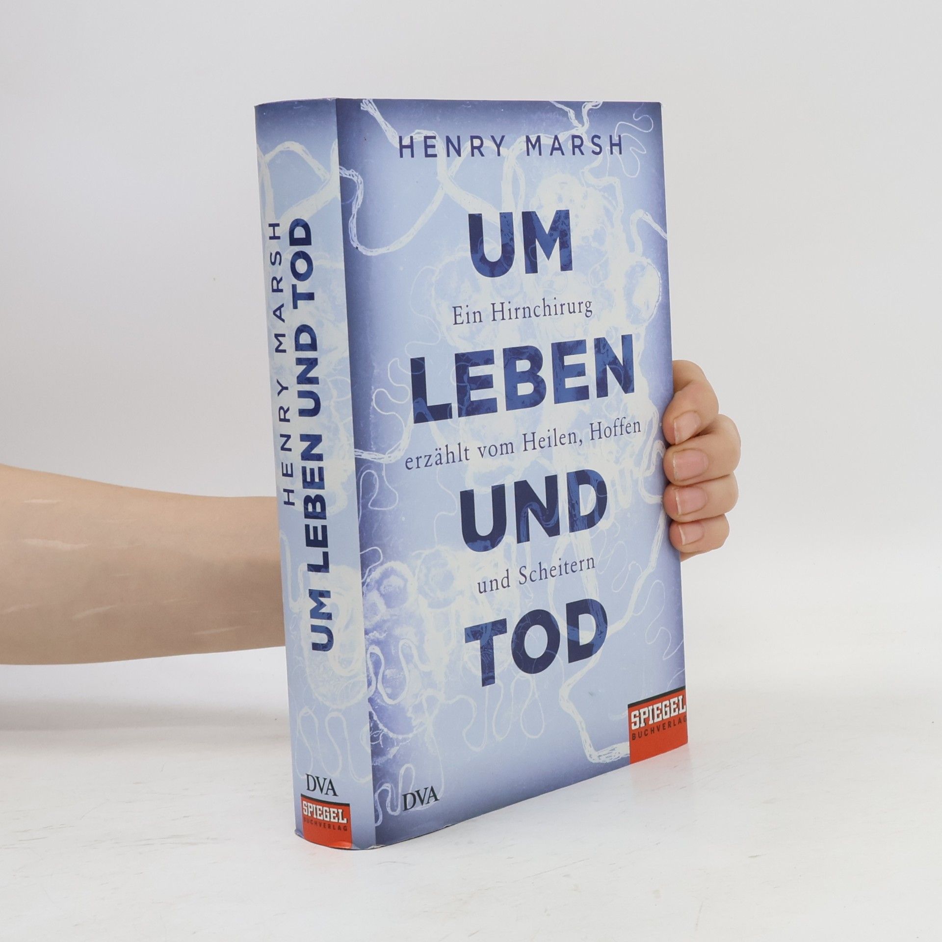 Henry Marsh Um Leben und Tod