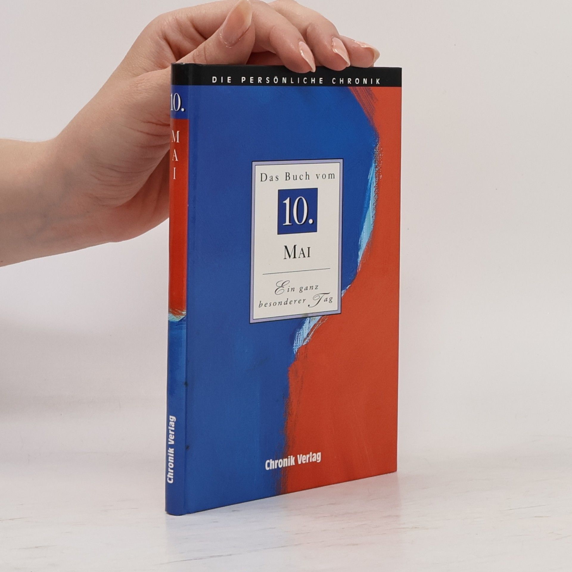 Various authors Die Persönliche Chronik, in 366 Bdn., 10. Mai