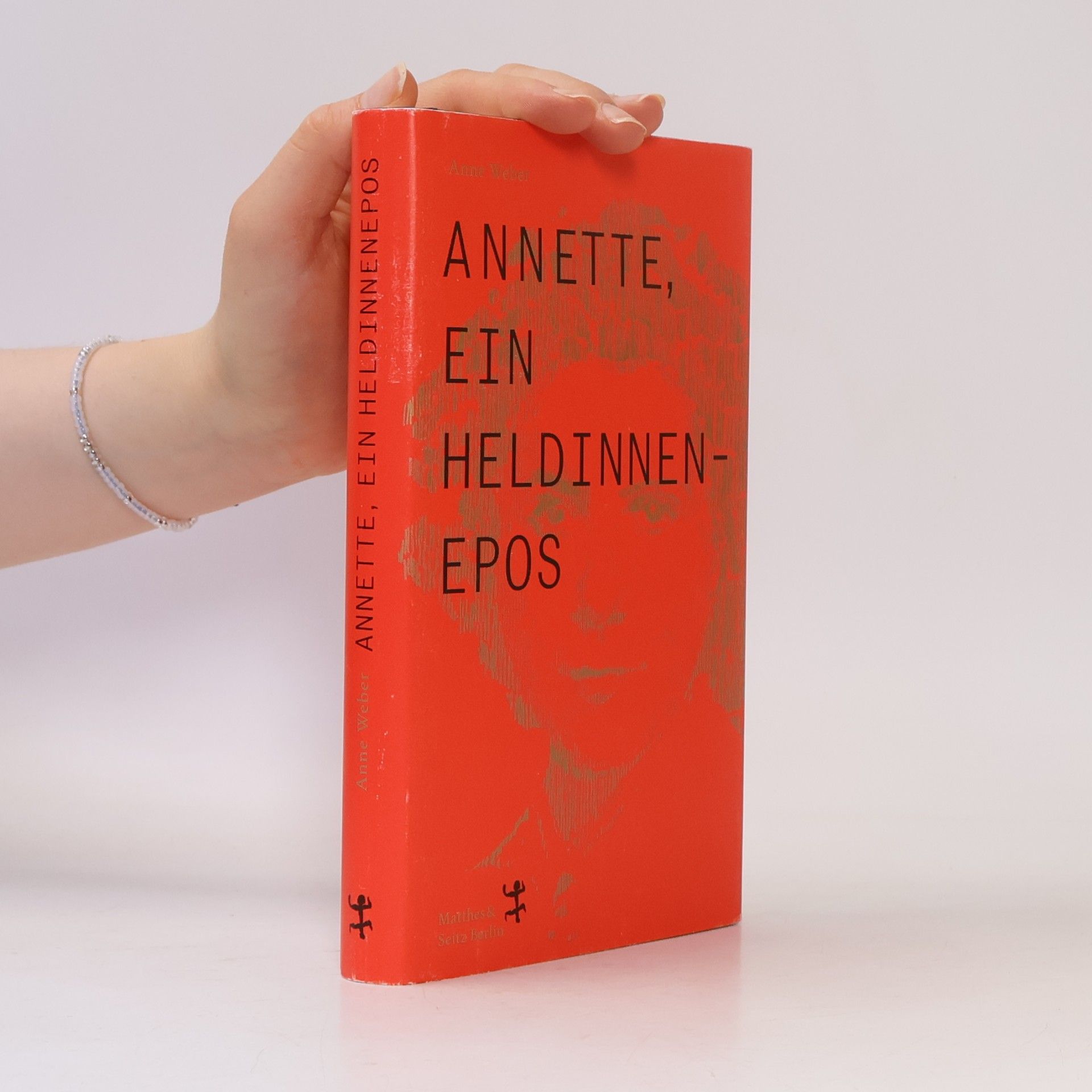 Anne Weber Annette, ein Heldinnenepos