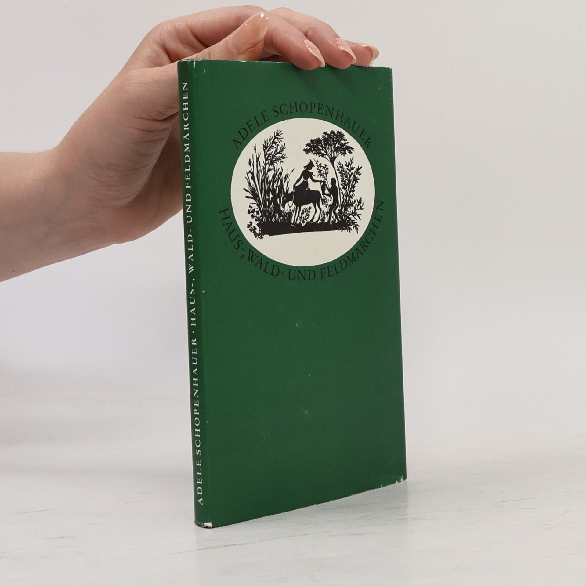 Adele Schopenhauer: Haus-, Wald- und Feldmärchen