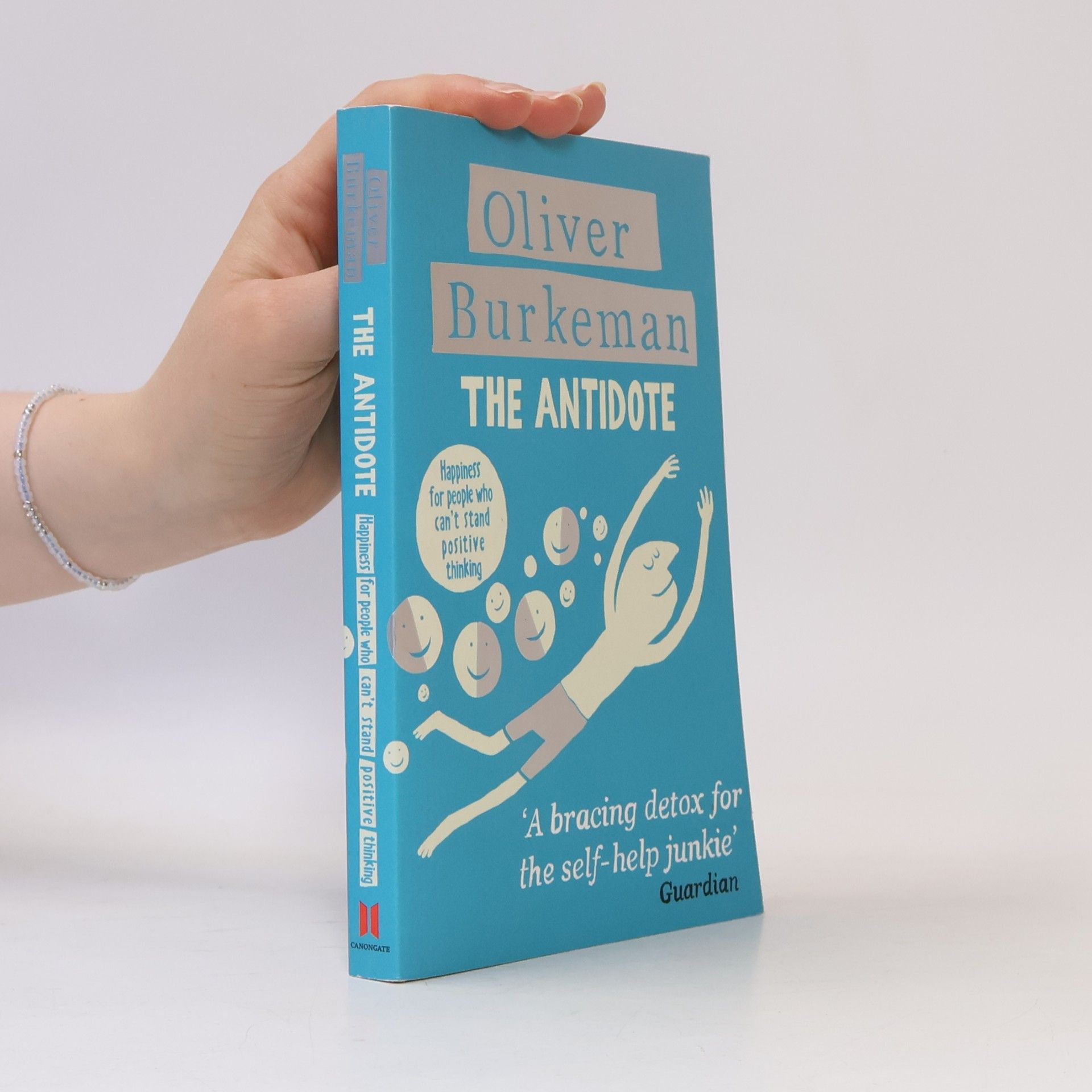Oliver Burkeman The Antidote