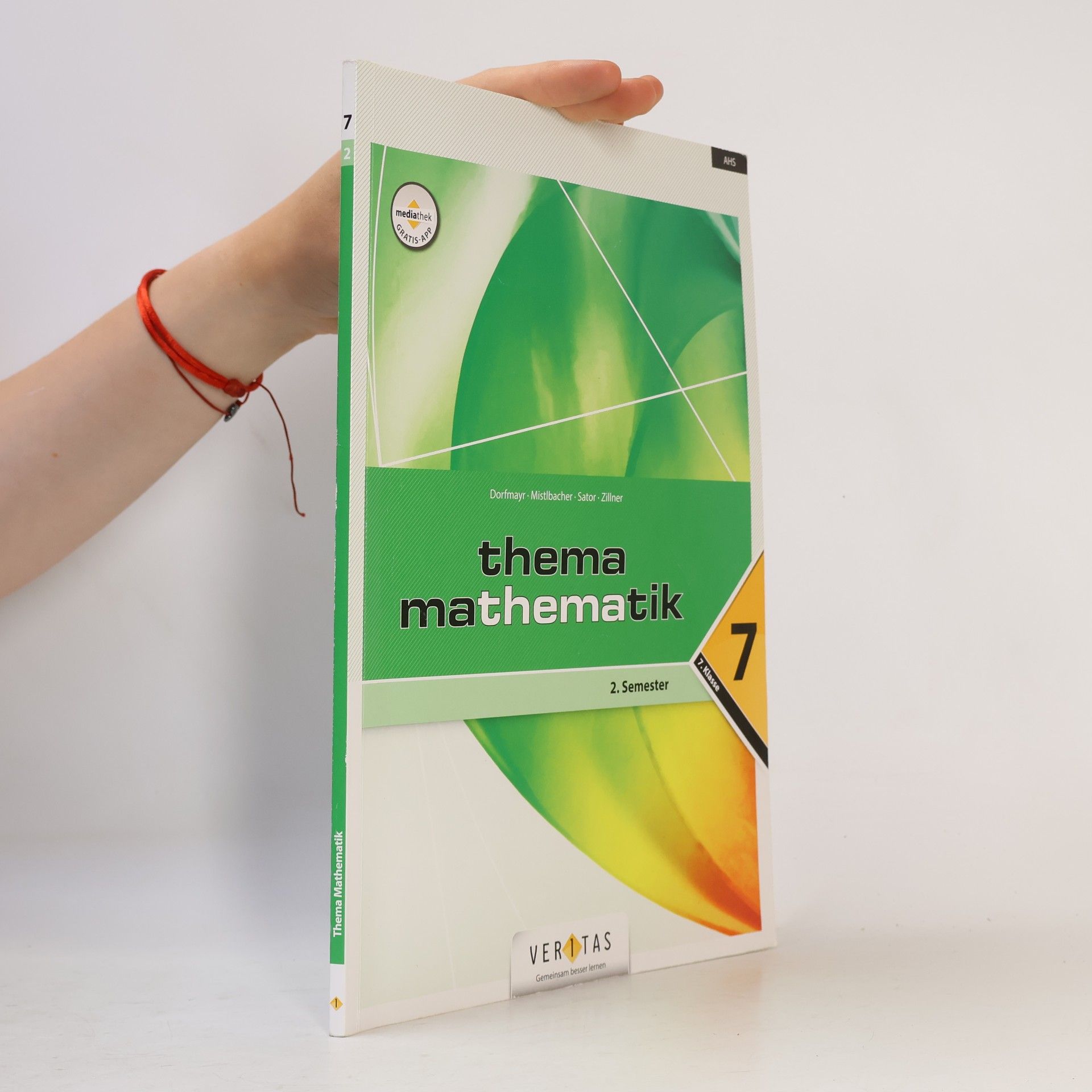 Anita Dorfmayr Thema Mathematik 7. 2. Semestr