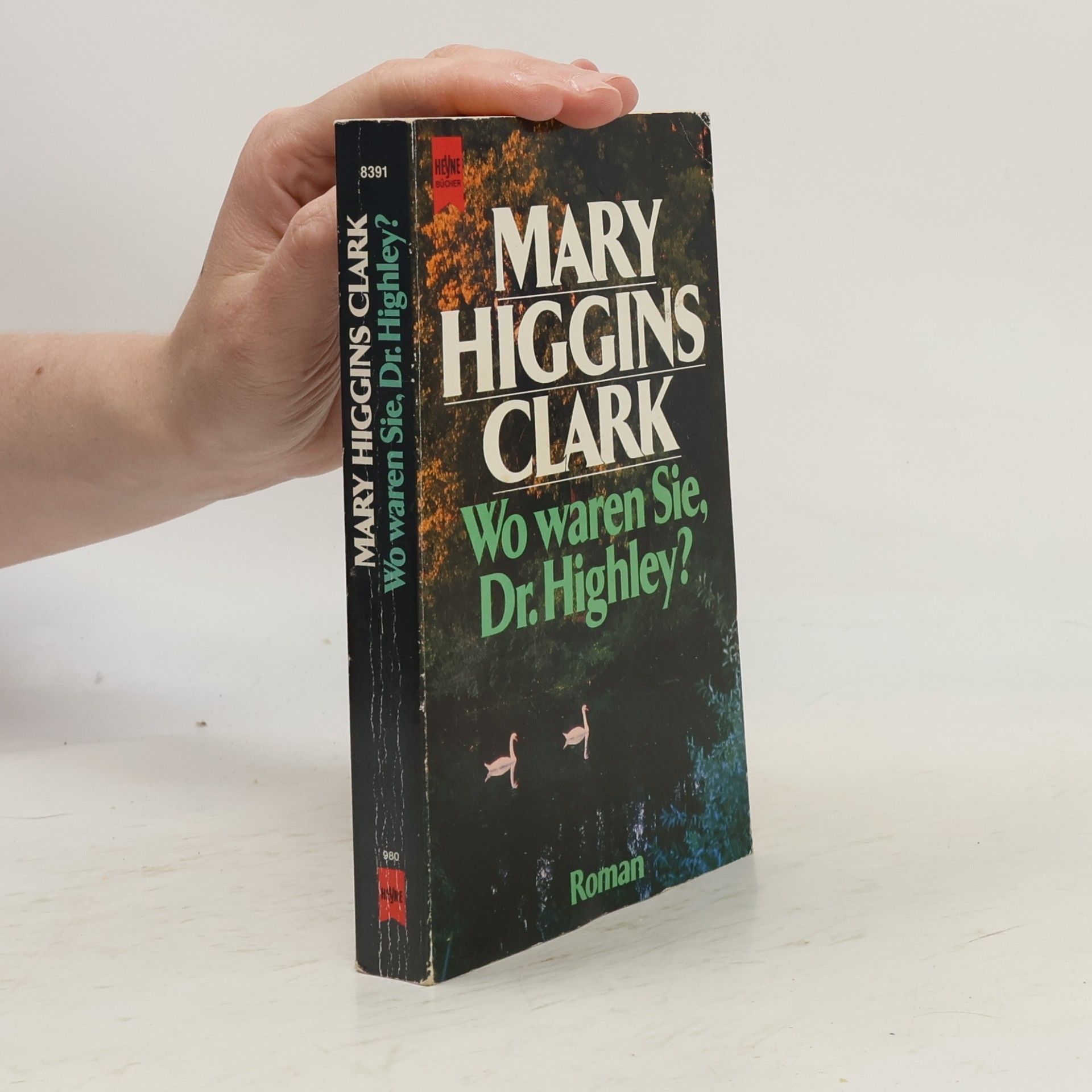 Mary Higgins Clark Wo waren Sie, Dr. Highley?