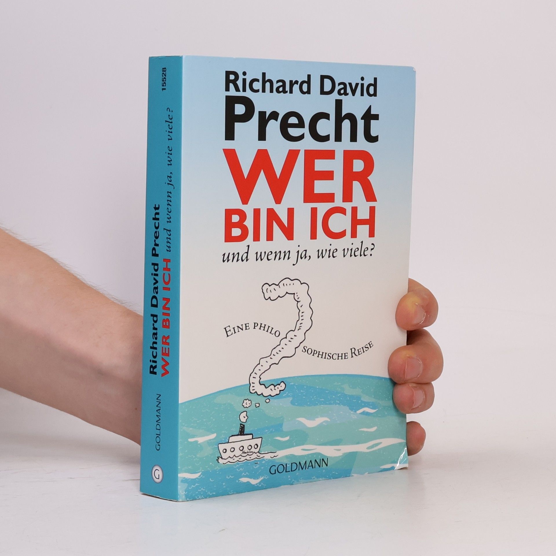 Richard David Precht Wer bin ich - und wenn ja wie viele?
