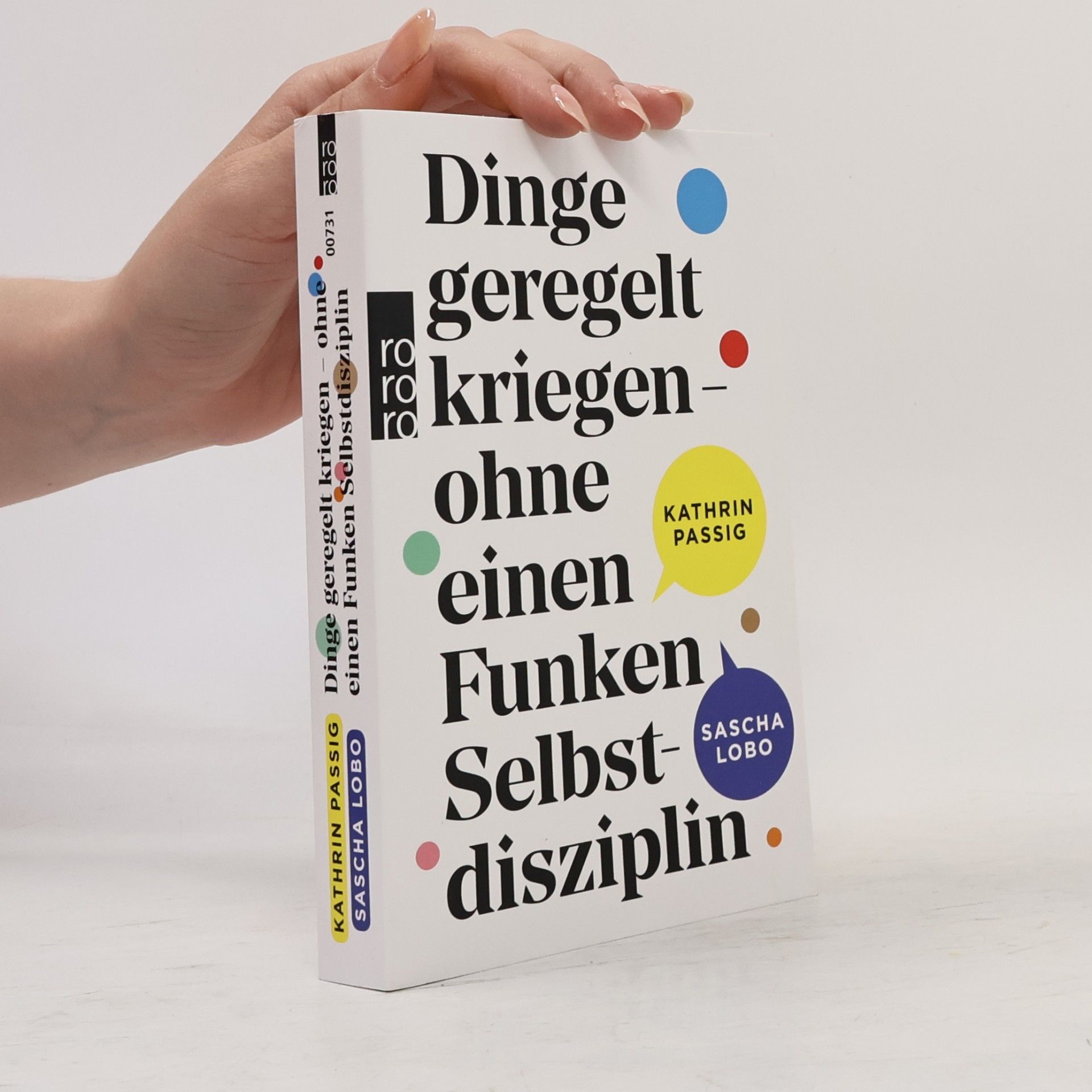 Kathrin Passig Dinge geregelt kriegen-ohne einen Funken Selbstdisziplin