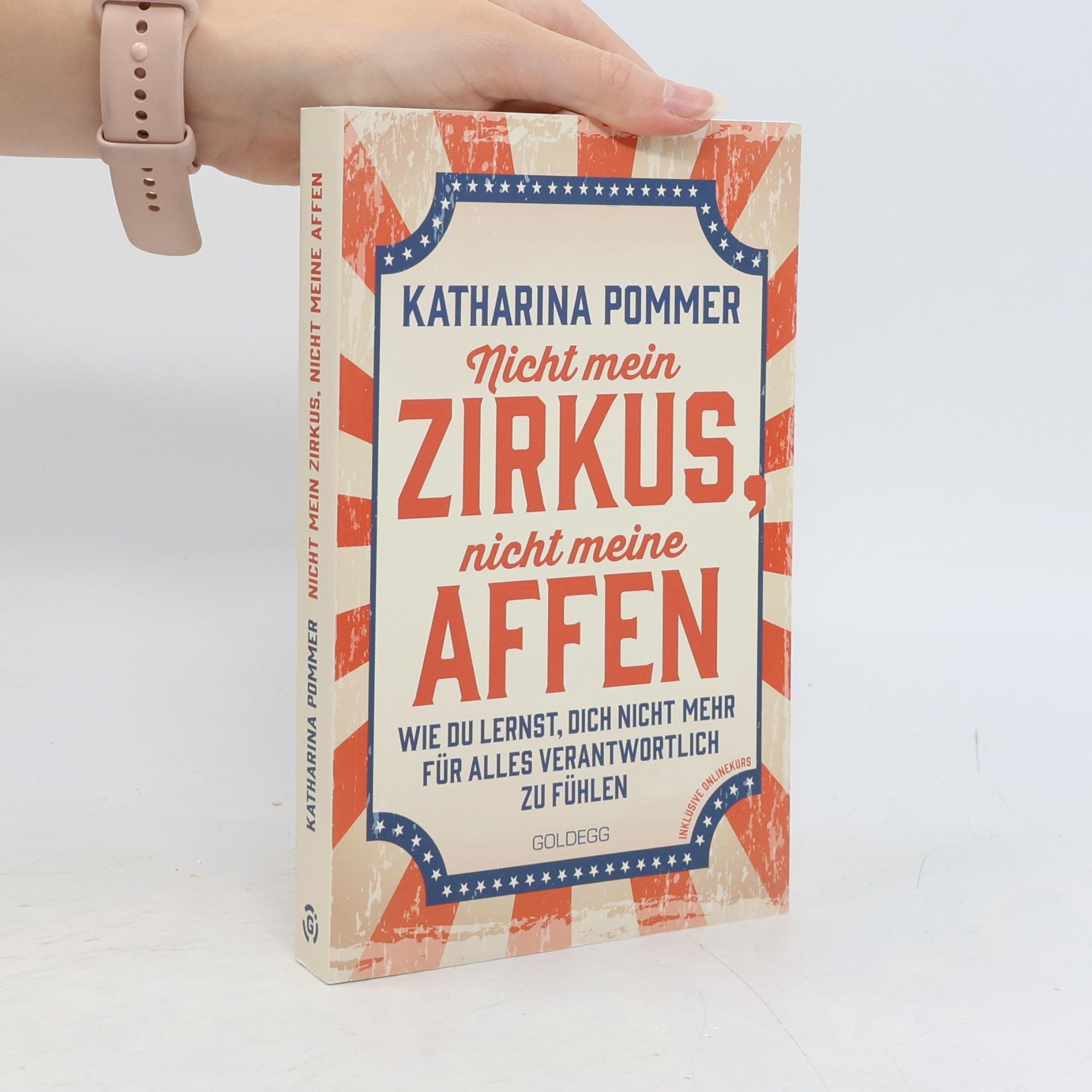 Katharina Pommer Nicht mein Zirkus, nicht meine Affen - vom Mental Load und People Pleaser zu selbstbestimmt und Grenzen setzen