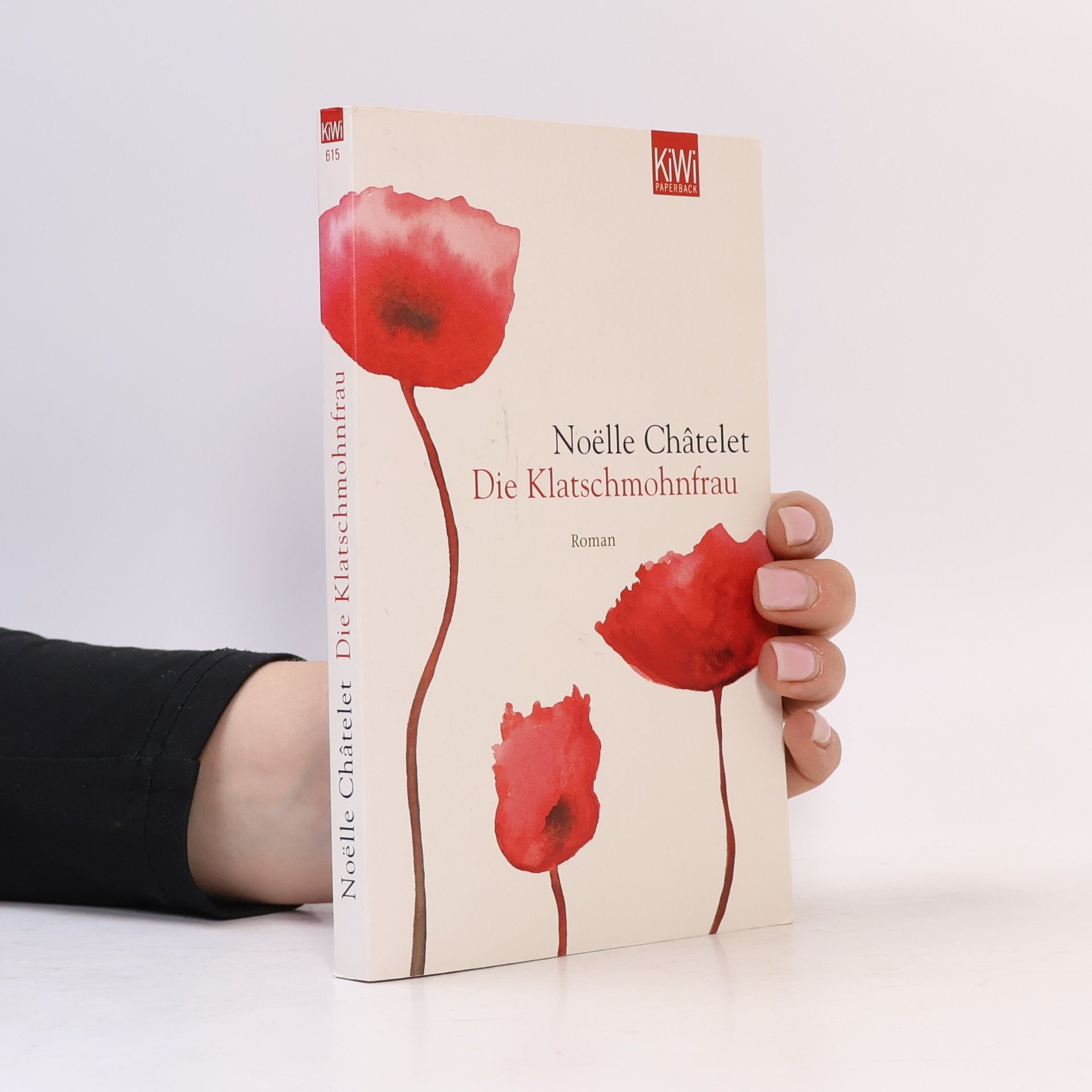 Noëlle Châtelet Die Klatschmohnfrau
