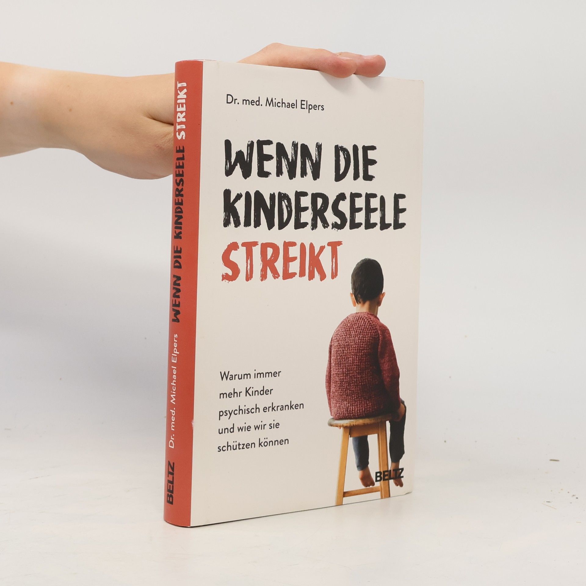 Michael Dr. med. Elpers Wenn die Kinderseele streikt