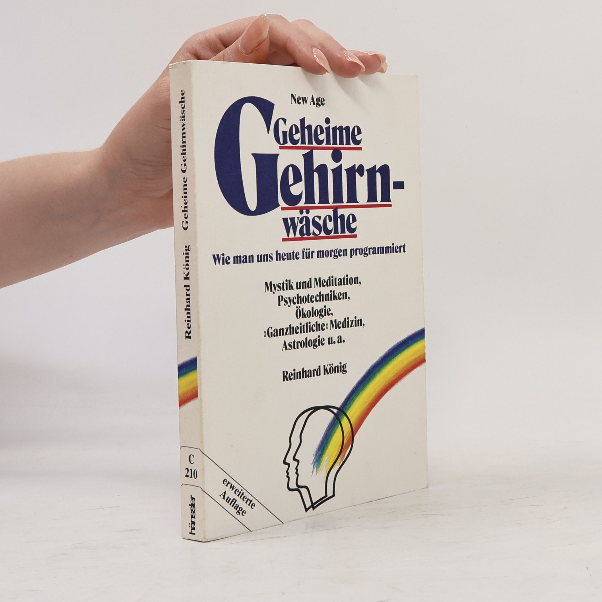Reinhard König New age, geheime Gehirnwäsche