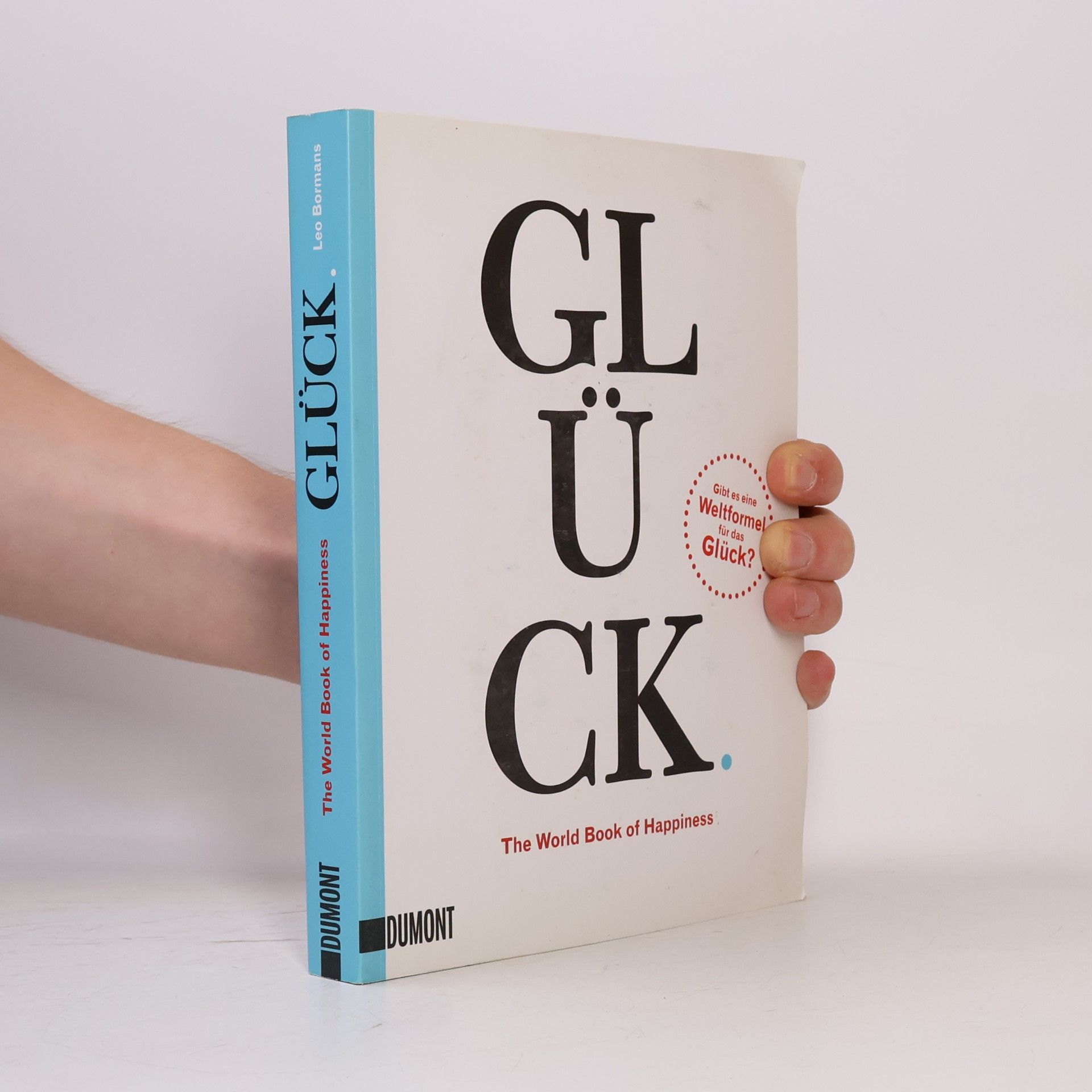 Leo Bormans Glück. The World Book of Happiness