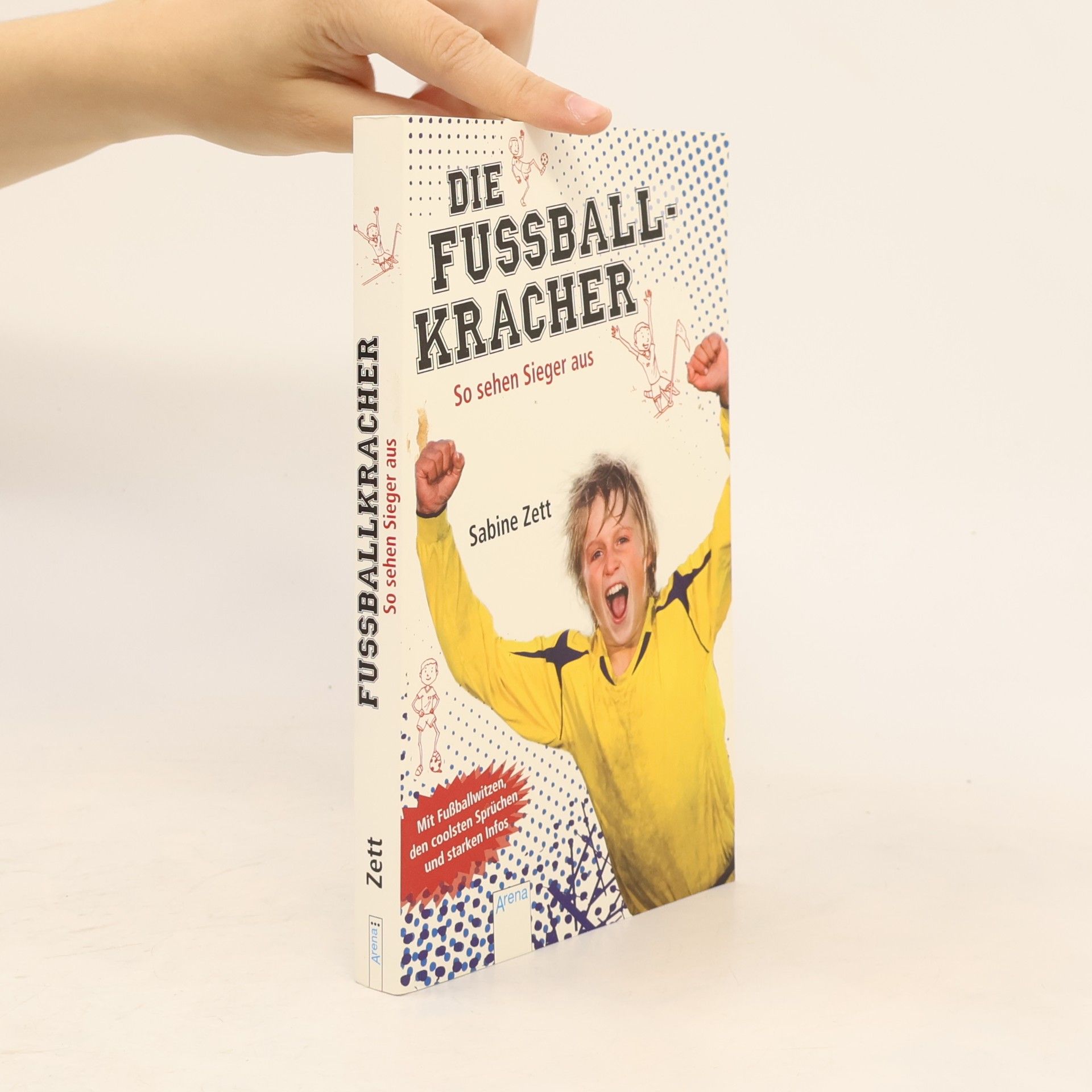 Sabine Zett Die Fußballkracher - so sehen Sieger aus