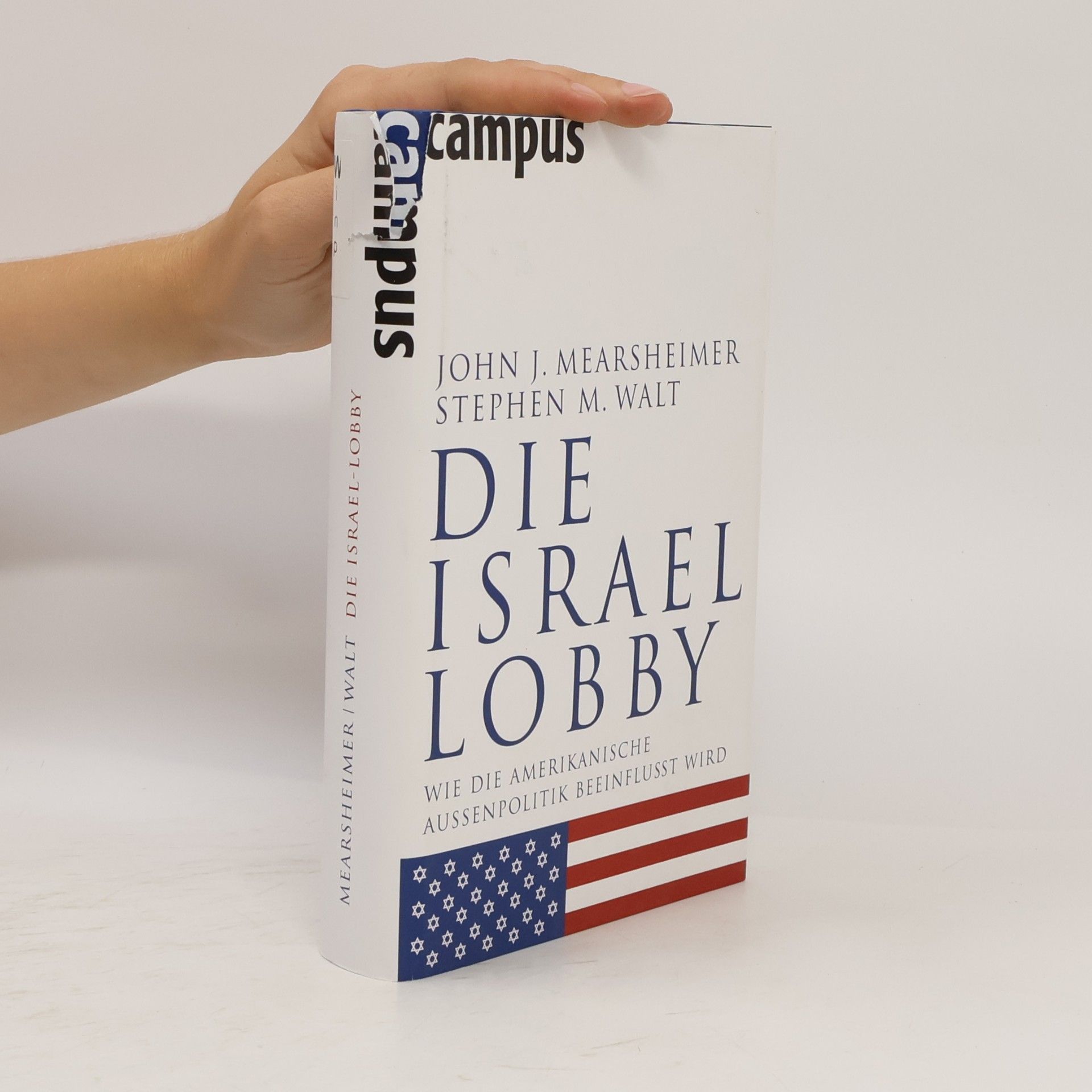 John J. Mearsheimer Die Israel-Lobby