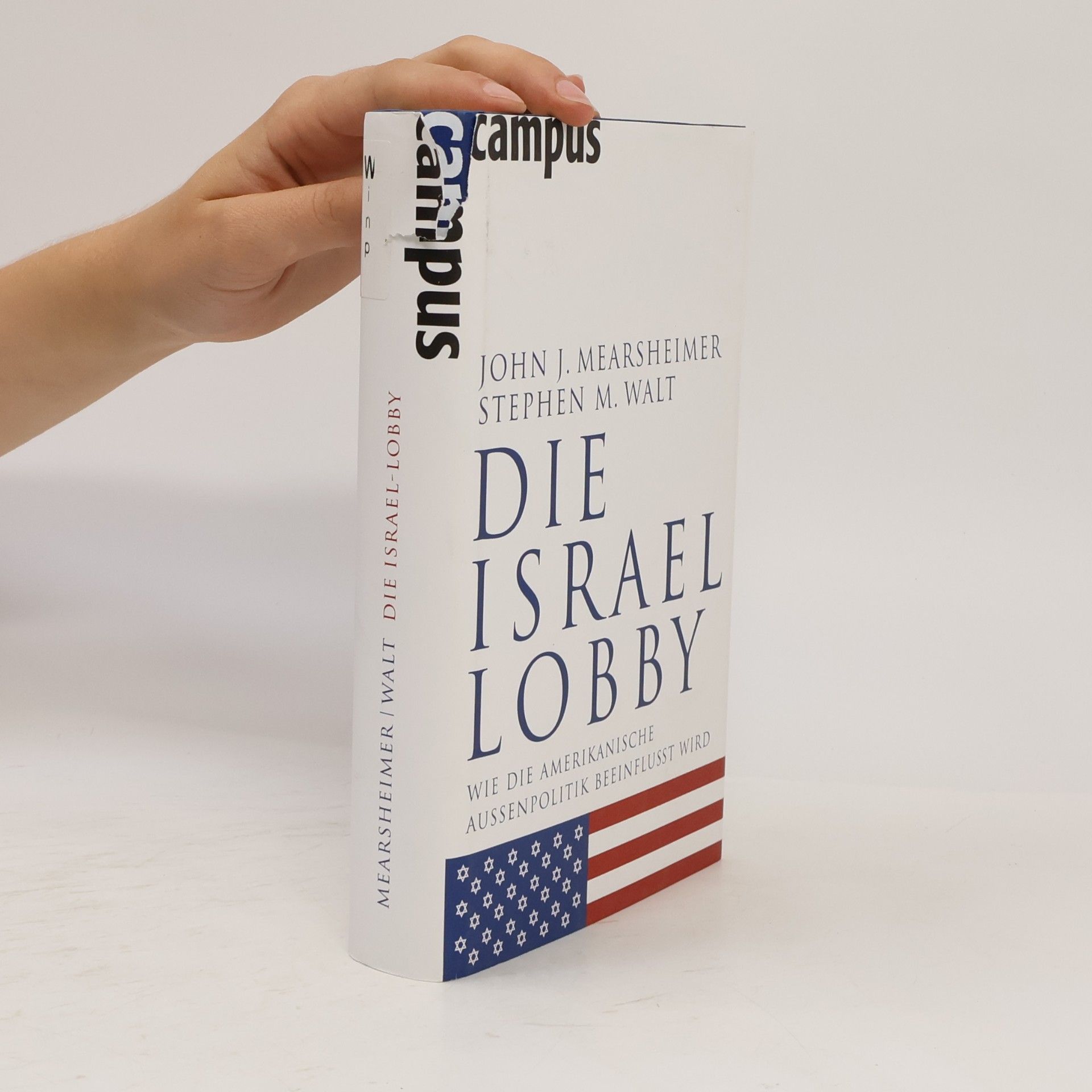 John J. Mearsheimer Die Israel-Lobby