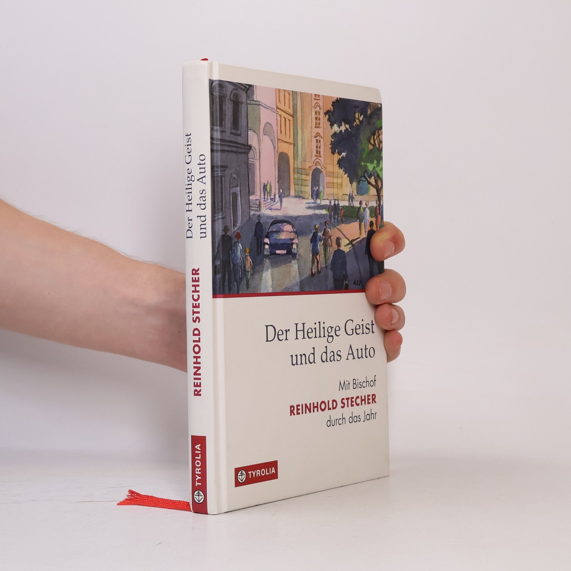 Reinhold Stecher Der Heilige Geist und das Auto