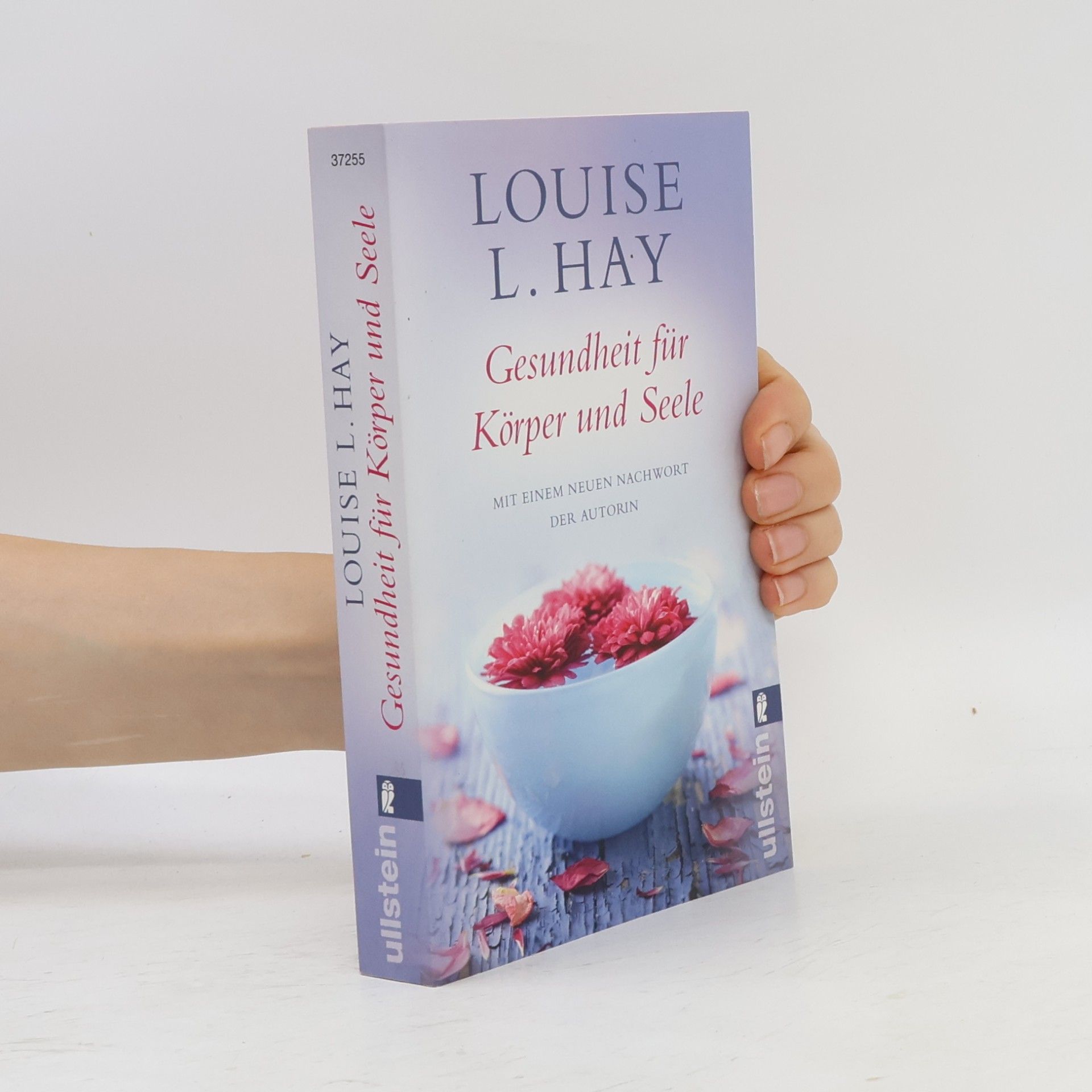 Louise Lynn Hay Gesundheit für Körper und Seele