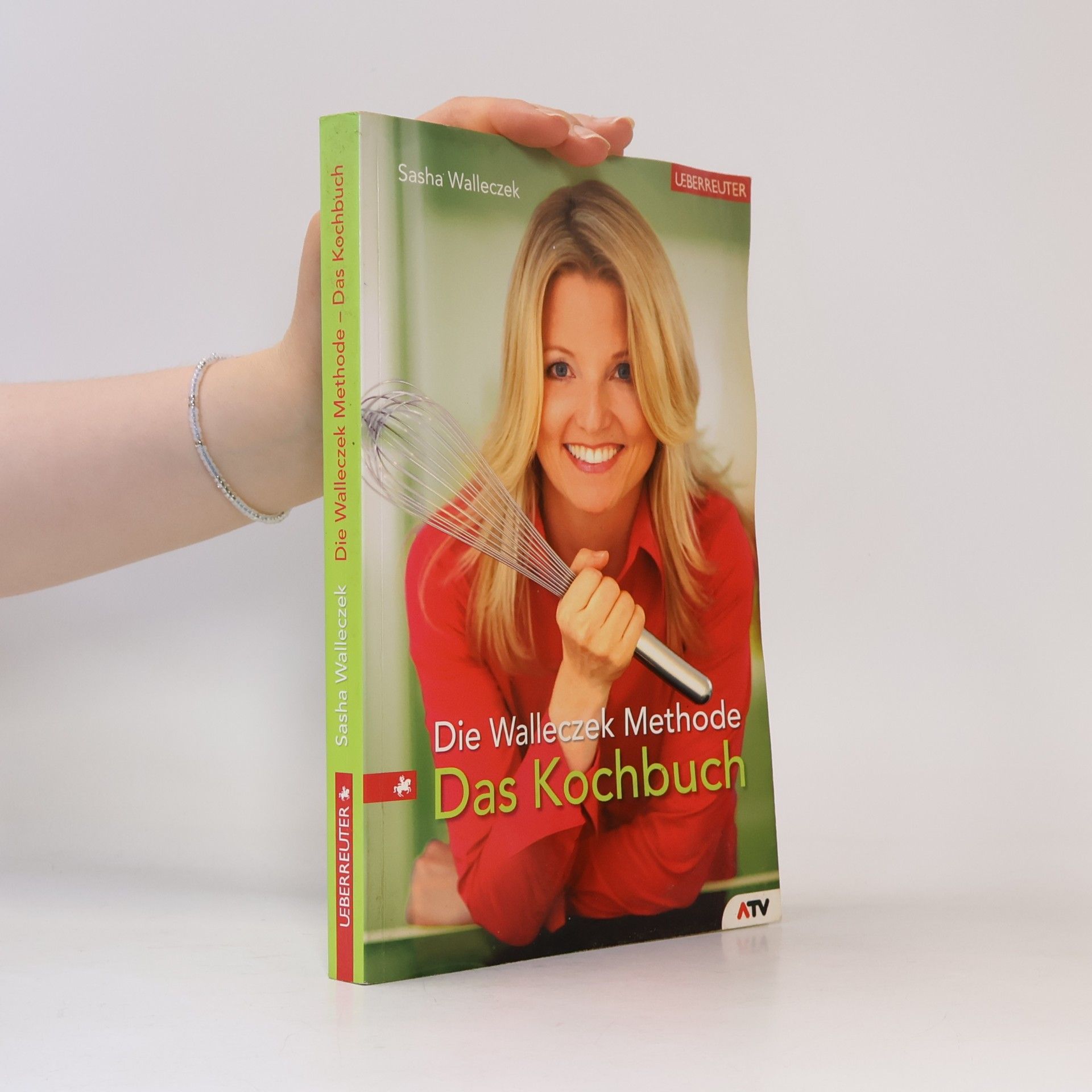 Sasha Walleczek Die Walleczek-Methode - Das Kochbuch